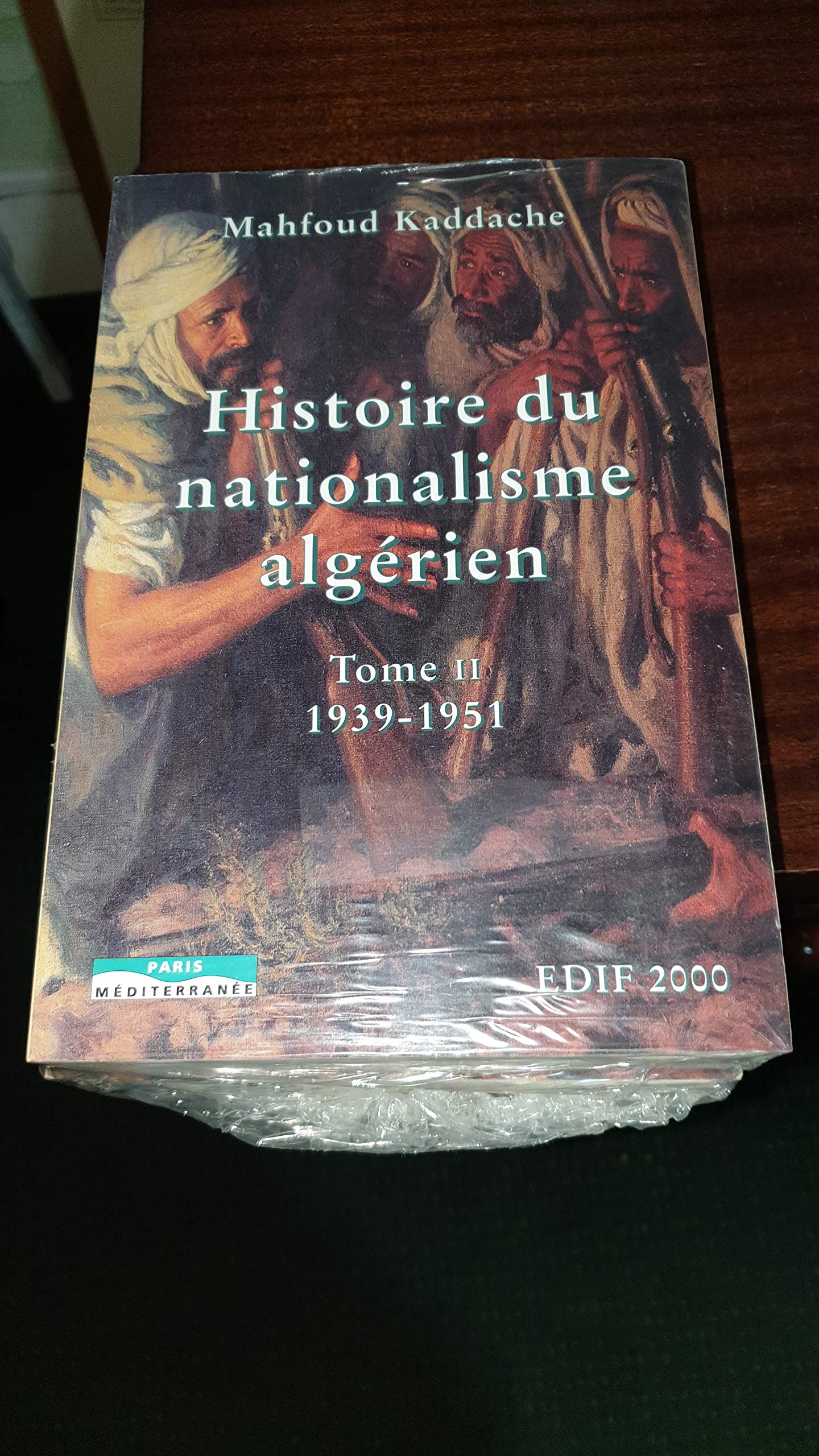 Histoire du nationalisme algérien 1919-1951 : tome 2