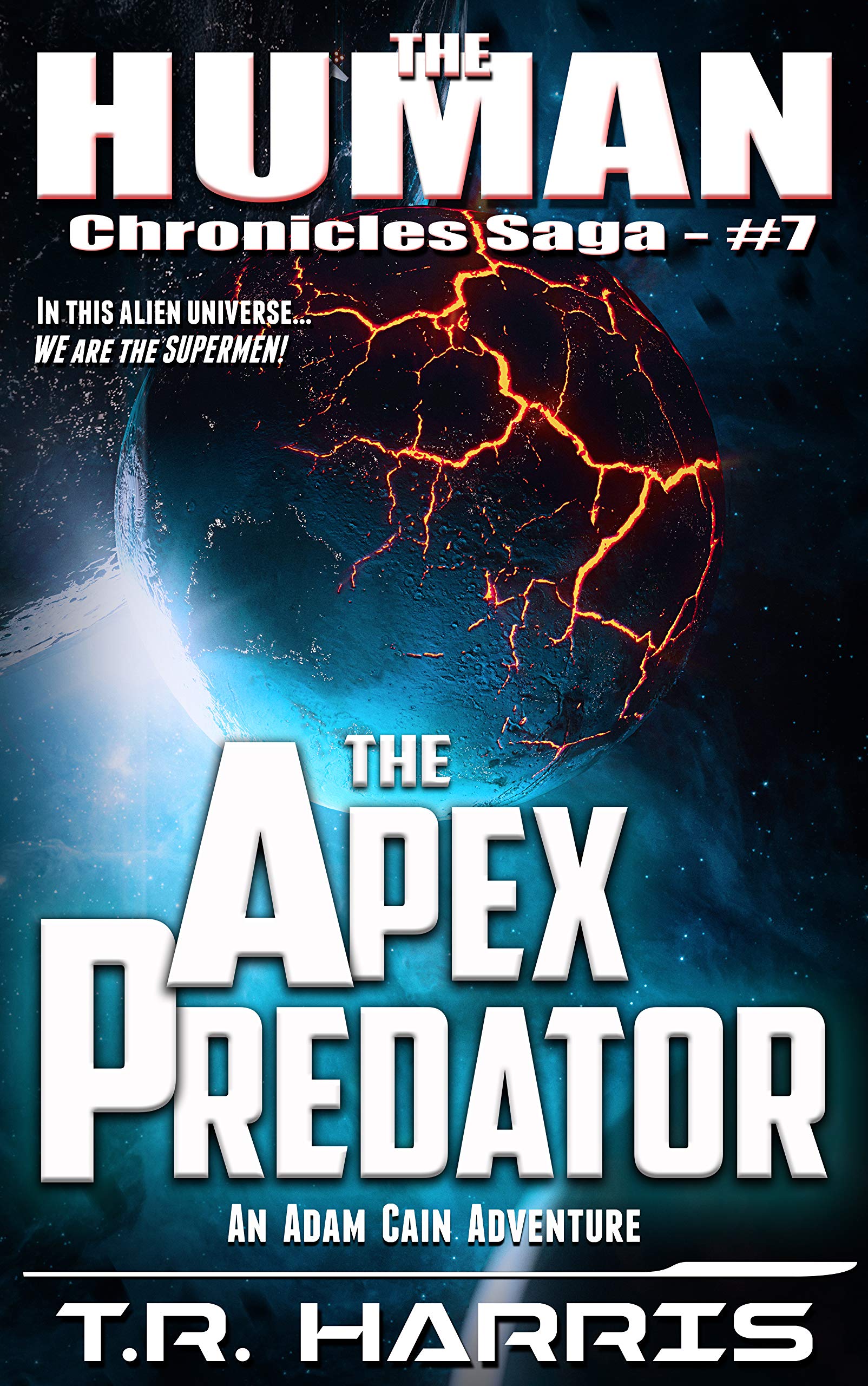 The Apex Predator: (The Human Chronicles Saga Book #7)