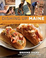Dishing up® maine: 165 recipes that capture authentic down east flavours