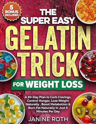 The Super Easy Gelatin Trick for Weight Loss: A 30-Day