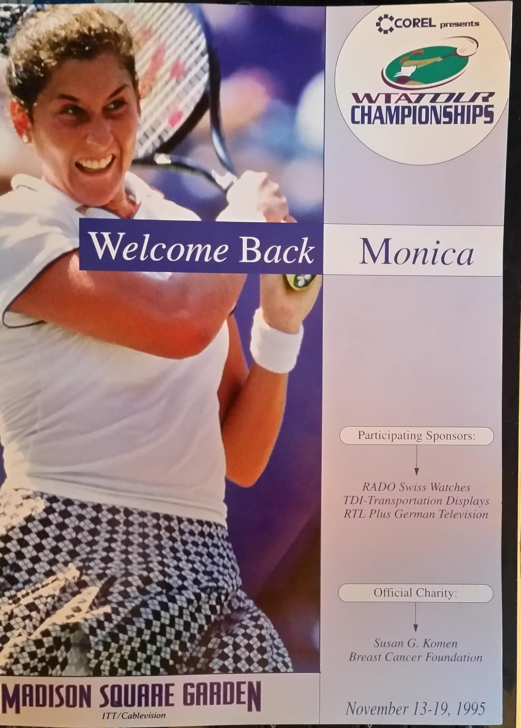 COREL 1995 WTA TOUR TENNIS CHAMPIONSHIPS AT MADISON SQUARE