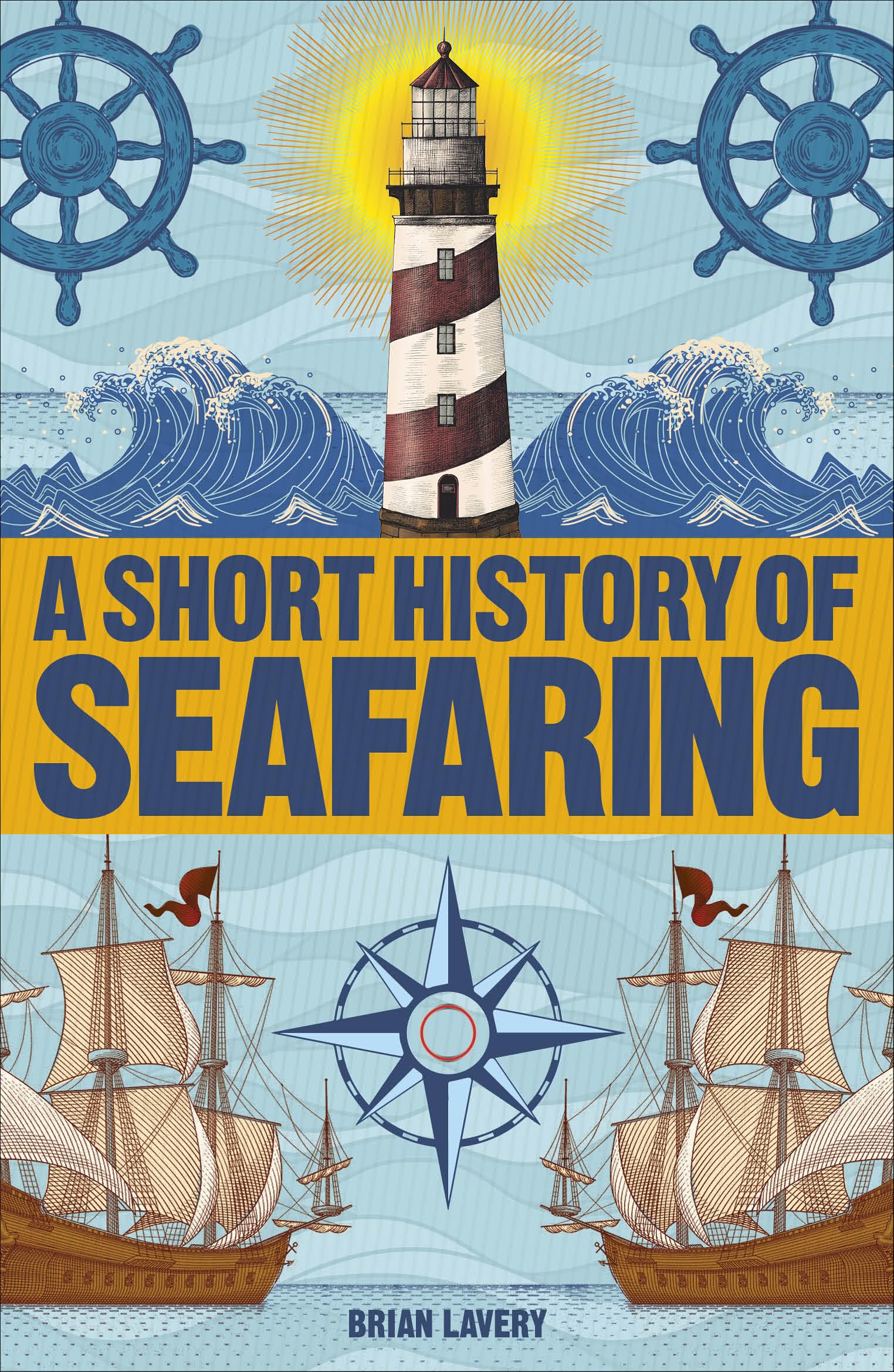 A Short History of Seafaring-Brian Lavery