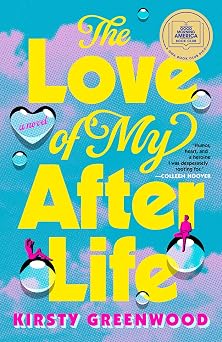 The Love of My Afterlife A GMA Book Club Pick