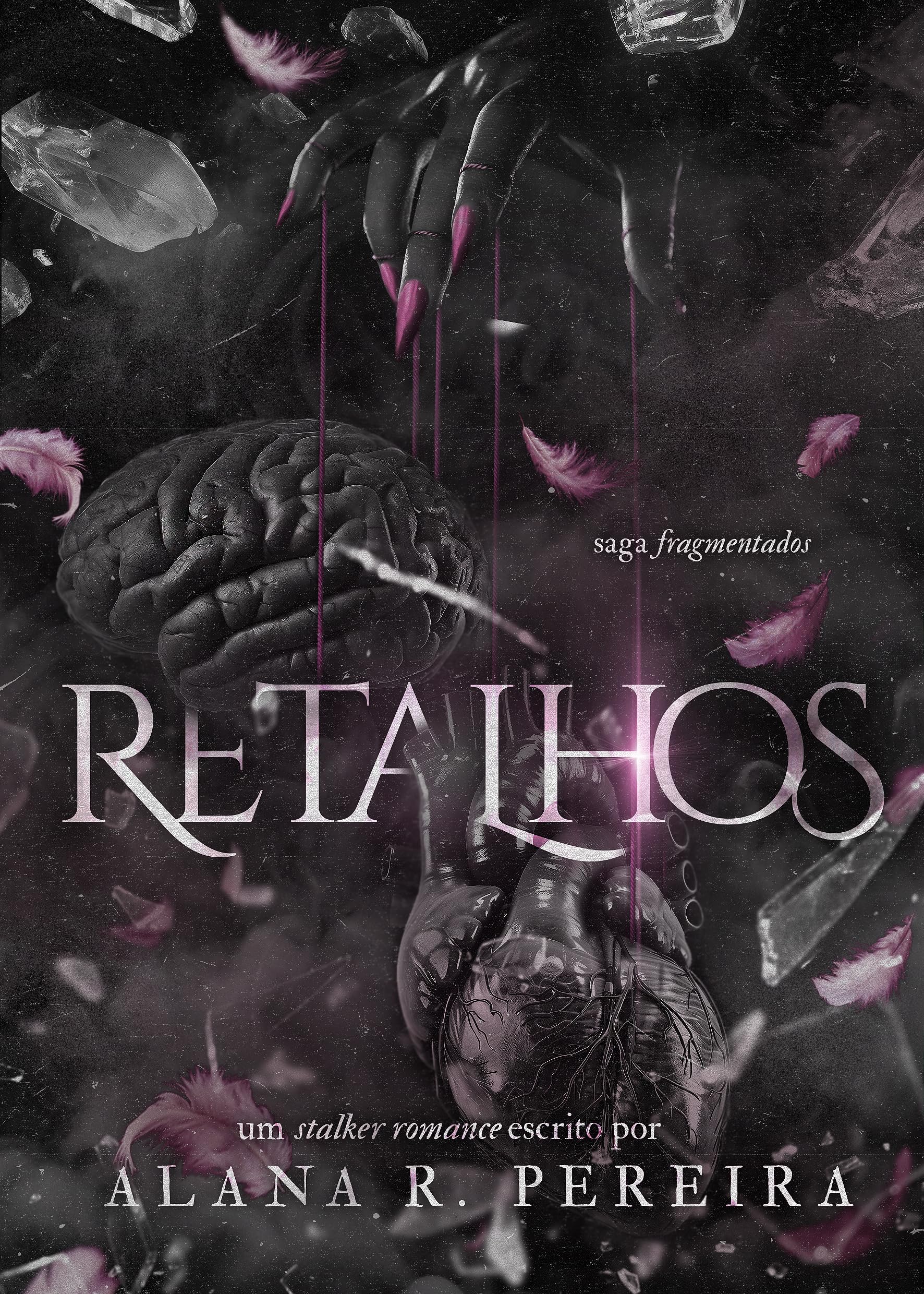 Capa do livro Retalhos : Saga - Fragmentados (Saga Fragmentados)