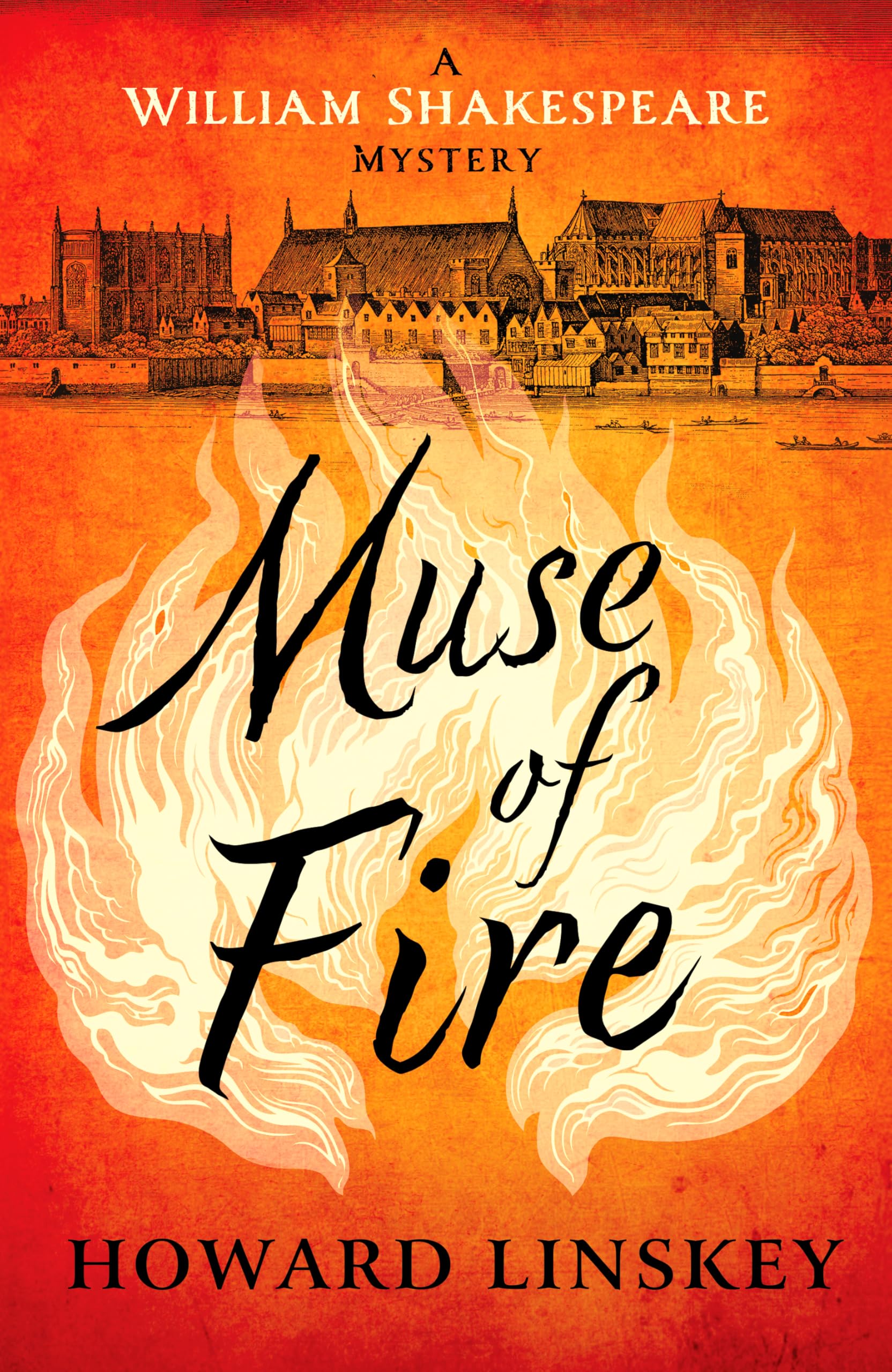 Muse of Fire: William Shakespeare turns detective in this Tudor historical crime thriller (William Shakespeare Mysteries, 2)