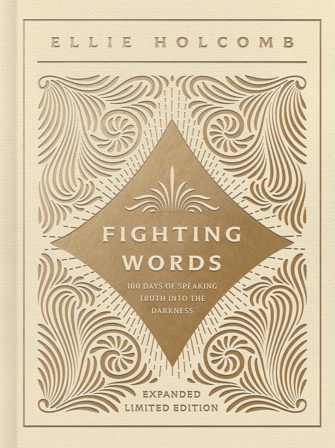 Ellie Holcomb Fighting Words Devotional: Expanded Limited Edition - 100-Day Bible Study for Women Battling Darkness