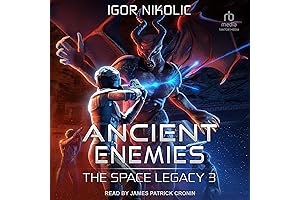 Ancient Enemies: The Space Legacy, Book 3