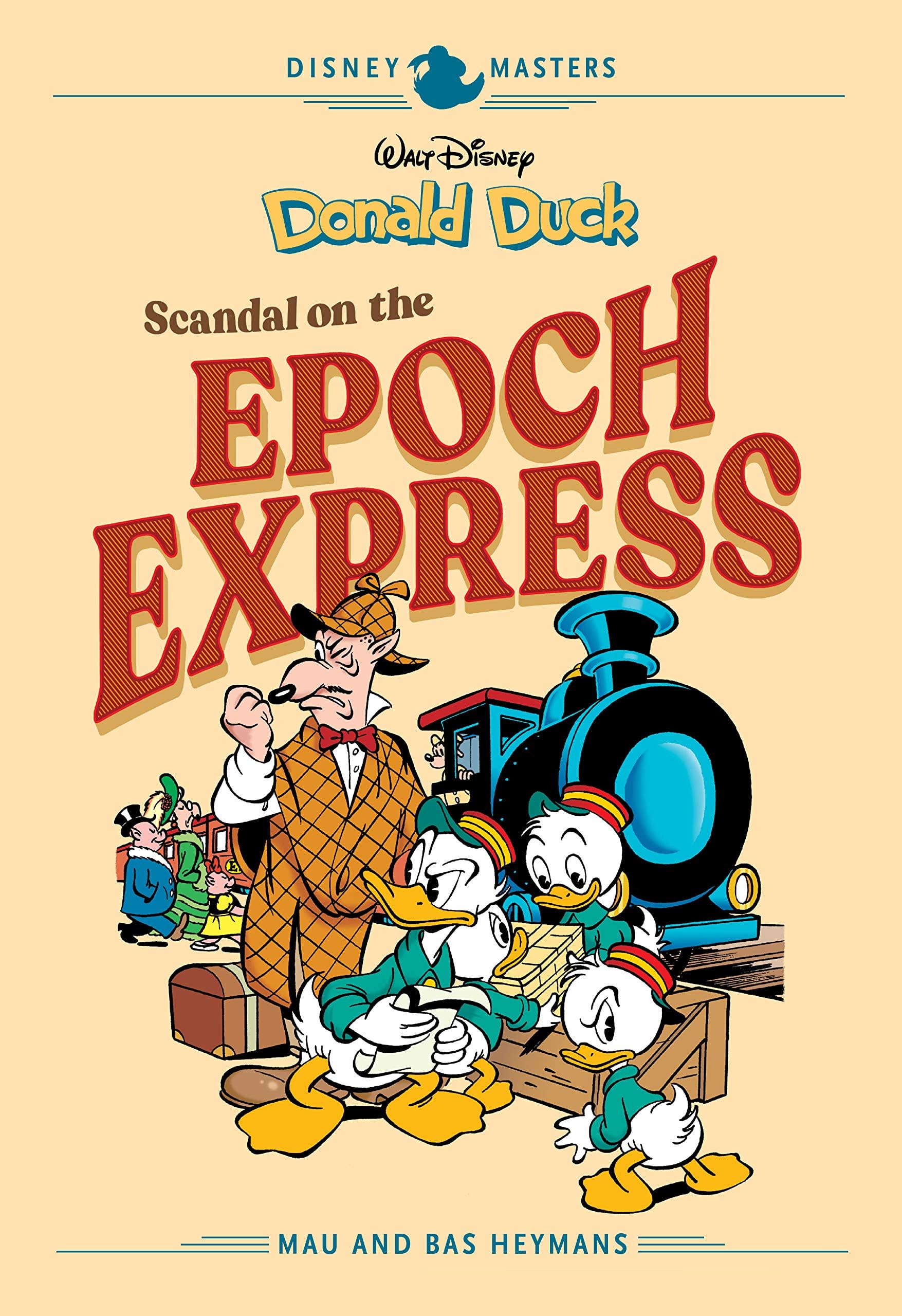 Disney Masters Vol. 10: Donald Duck: Scandal on the Epoch Express (The Disney Masters Collection) Kindle & comiXology