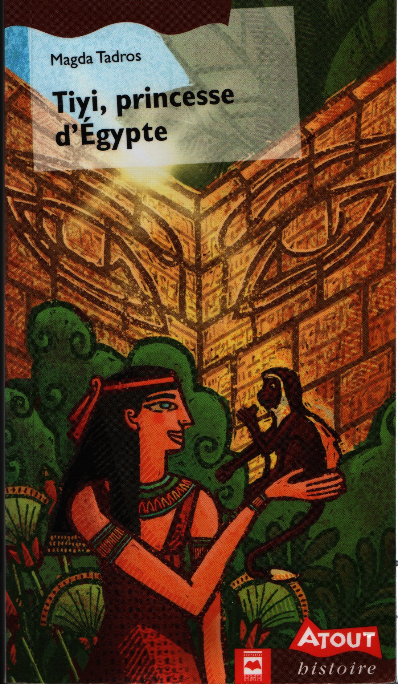 TIYI, PRINCESSE D'EGYPTE (HISTOIRE) [Paperback] Tadros, Magda