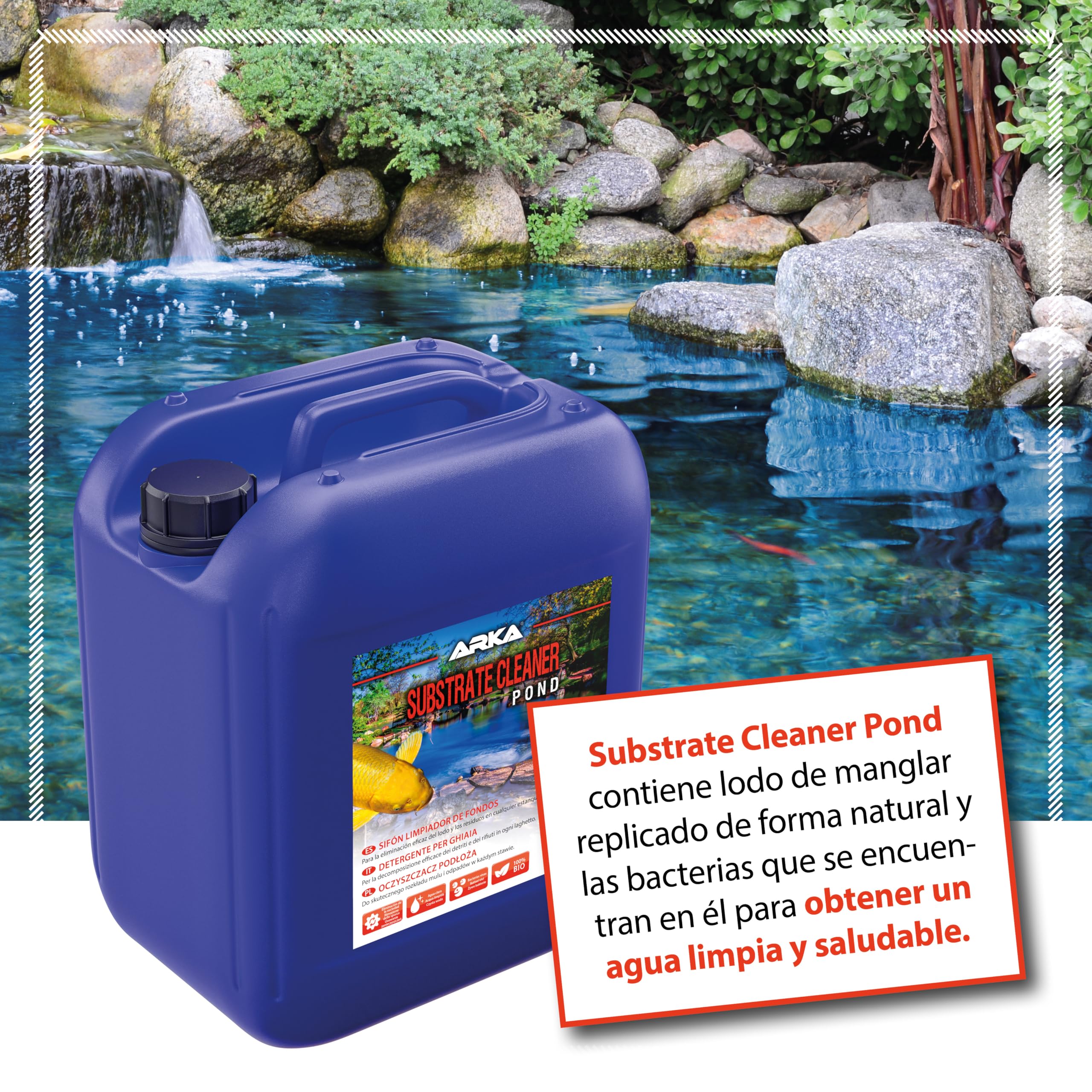 ARKA Pond Substrate Cleaner - 5 L - Fórmula bacteriana para Eliminar eficazmente el mantillo y la Suciedad de los estanques, favorece un ecosistema Sano.