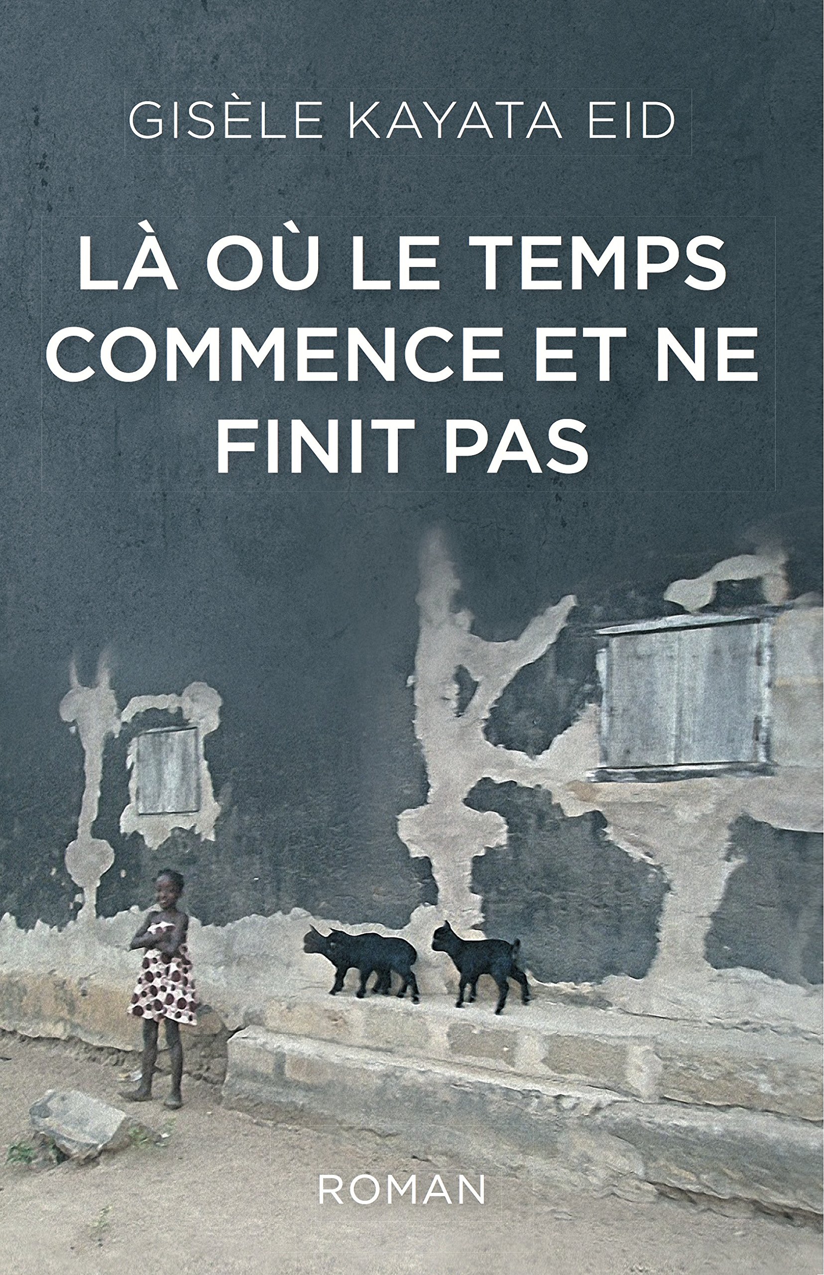 Là où le temps commence et ne finit pas (French Edition)