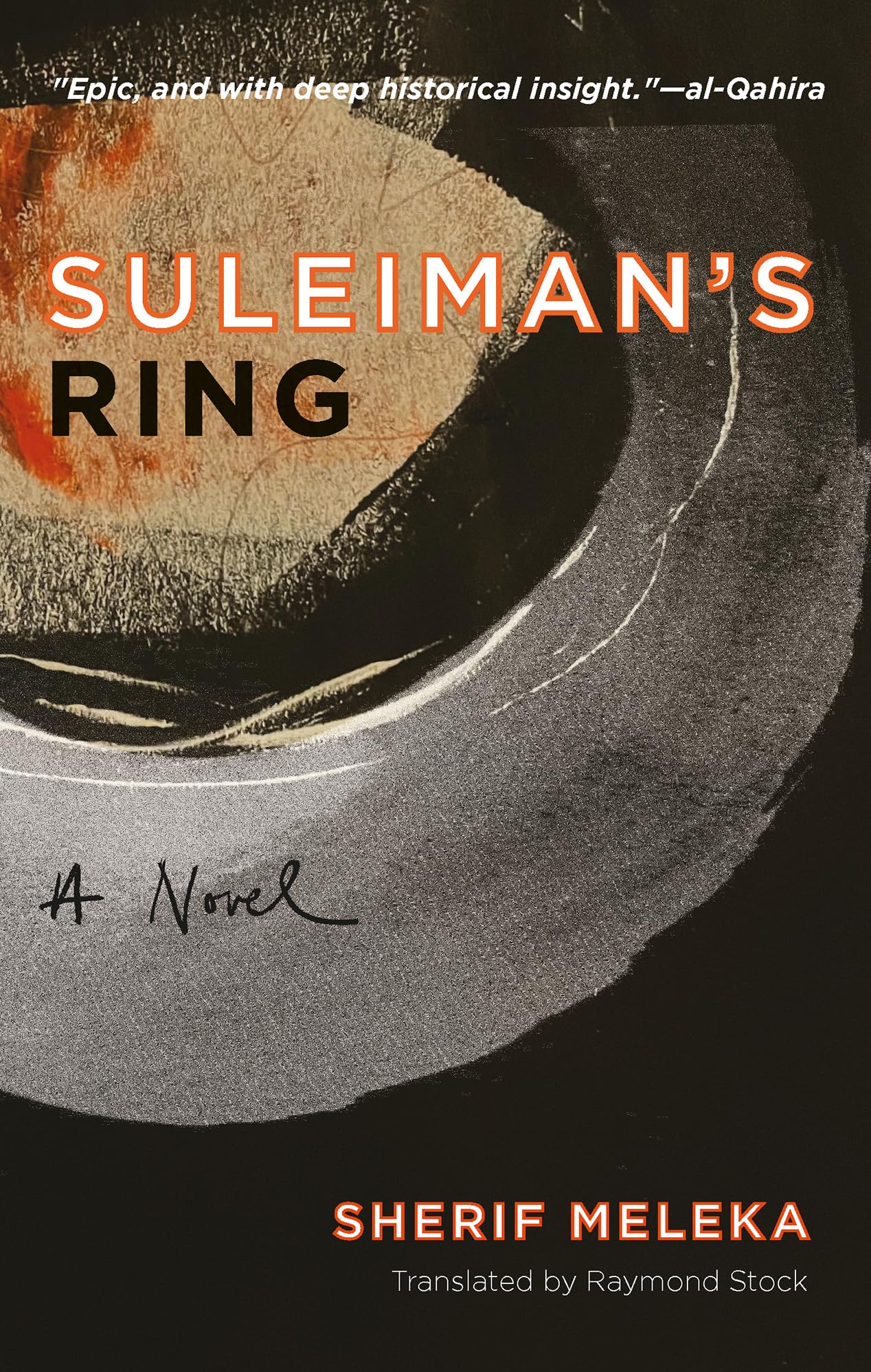 Buy Suleiman's Ring: The History of a Colossal Royal Statue: A Novel (Hoopoe Fiction) — BookShops.in