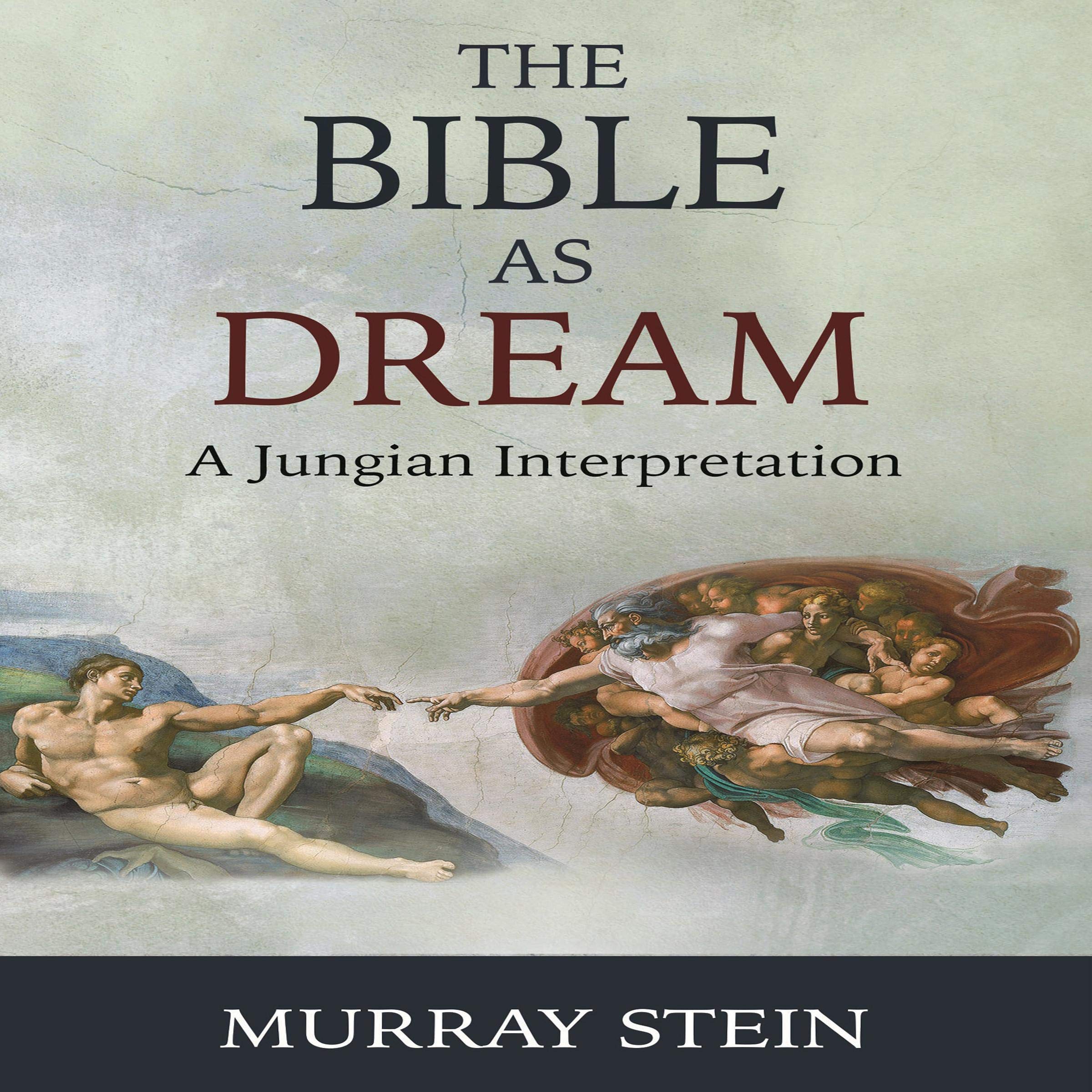The Bible as Dream: A Jungian Interpretation