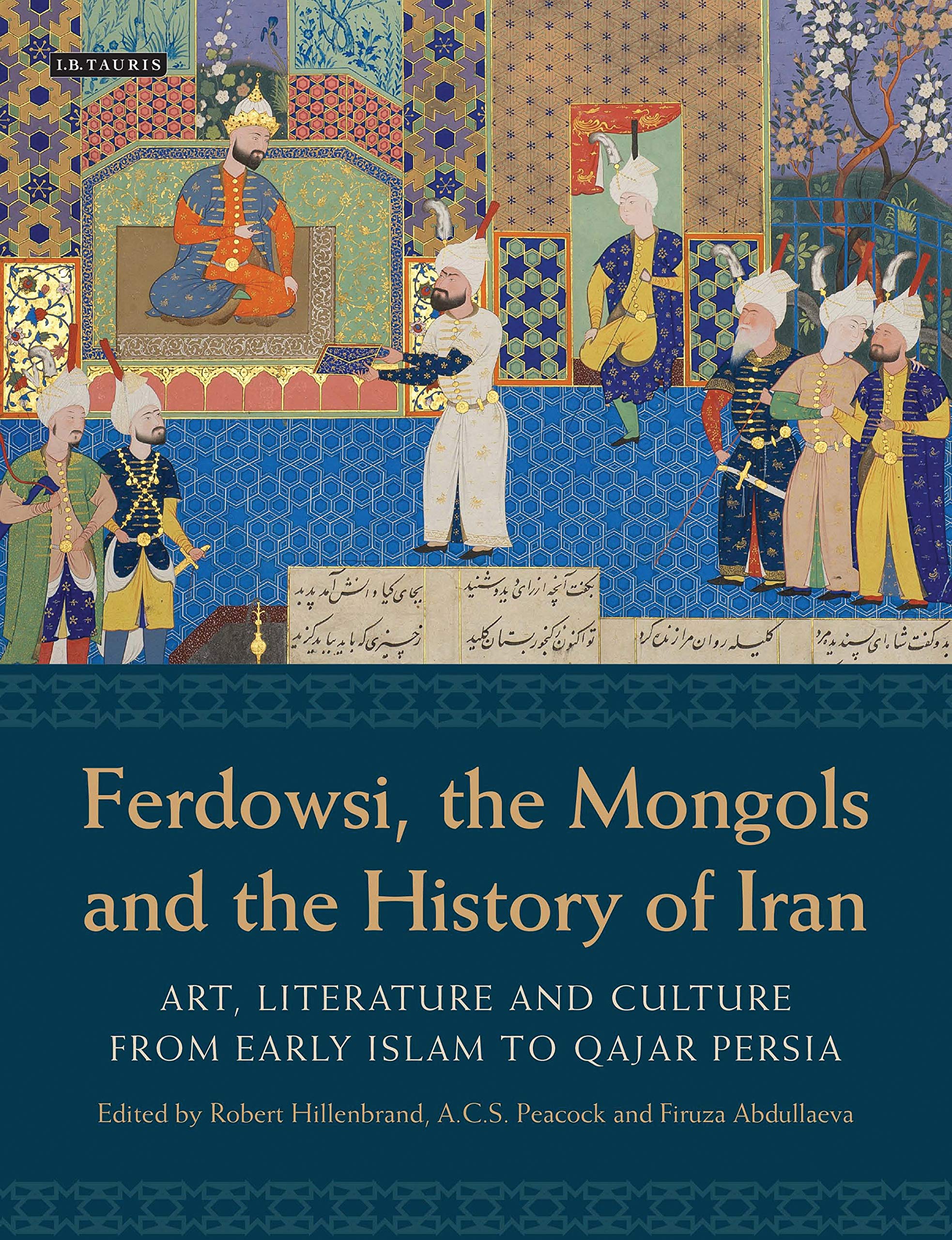 Ferdowsi, the Mongols and the History of Iran : bel ouvrage d'histoire persane