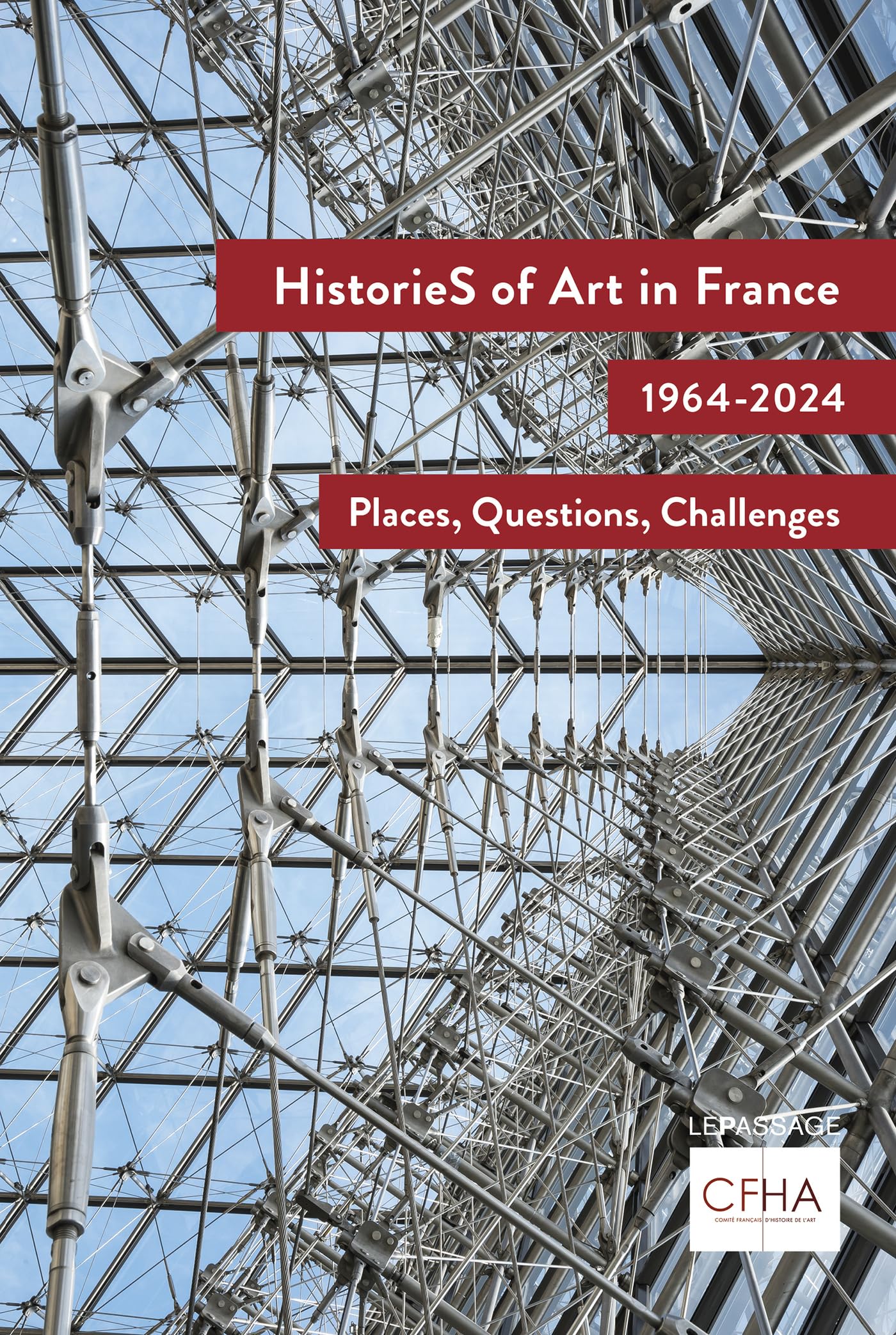Histories of art in France livre en anglais sur l'évolution artistique de 1964 à 2024