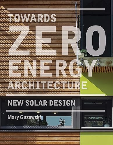 Towards Zero-Energy Architecture (Paperback) /anglais: New Solar Design