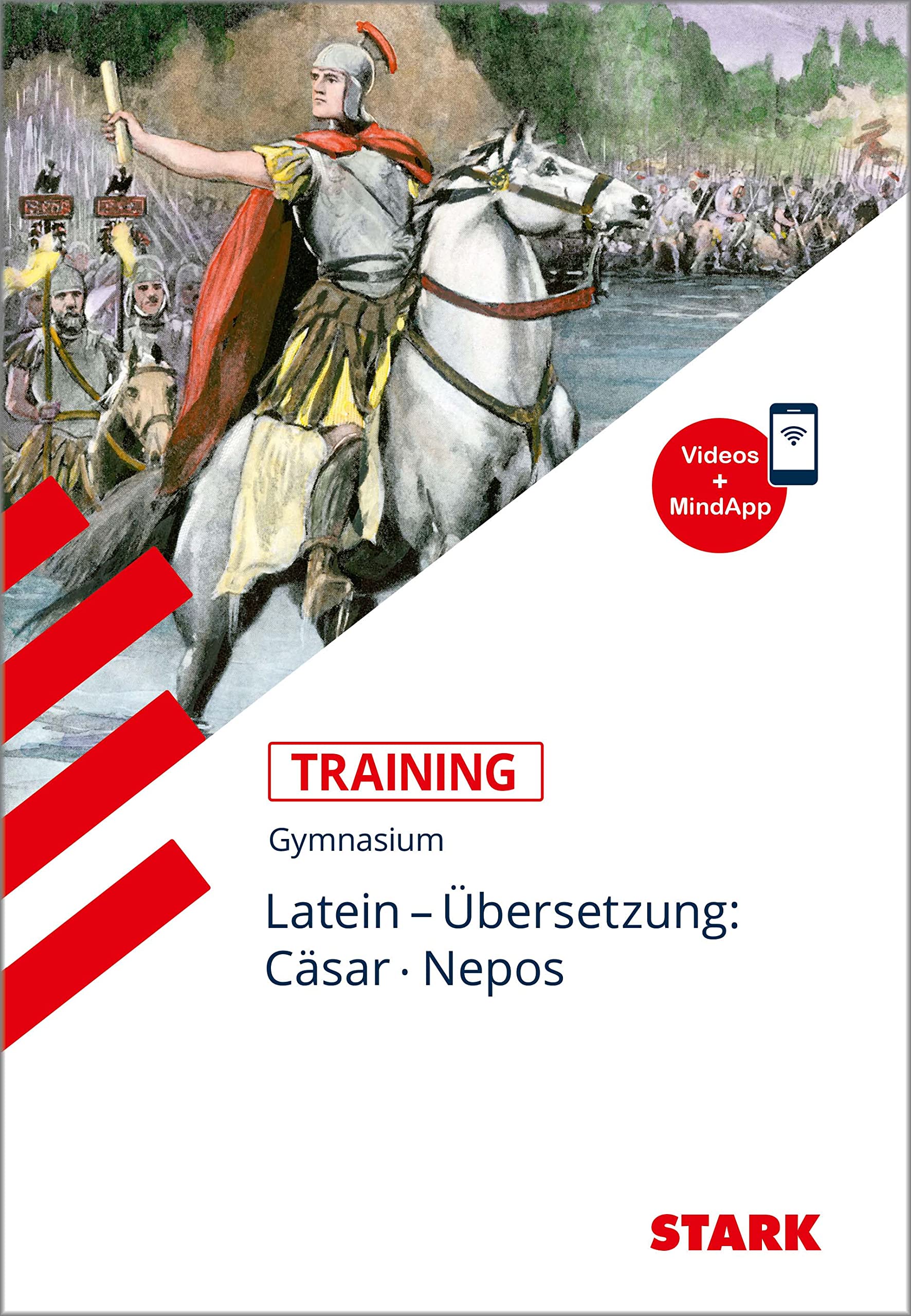 STARK Latein - Training Gymnasium - Übersetzung: Cäsar, Nepos: Mit Lernvideos