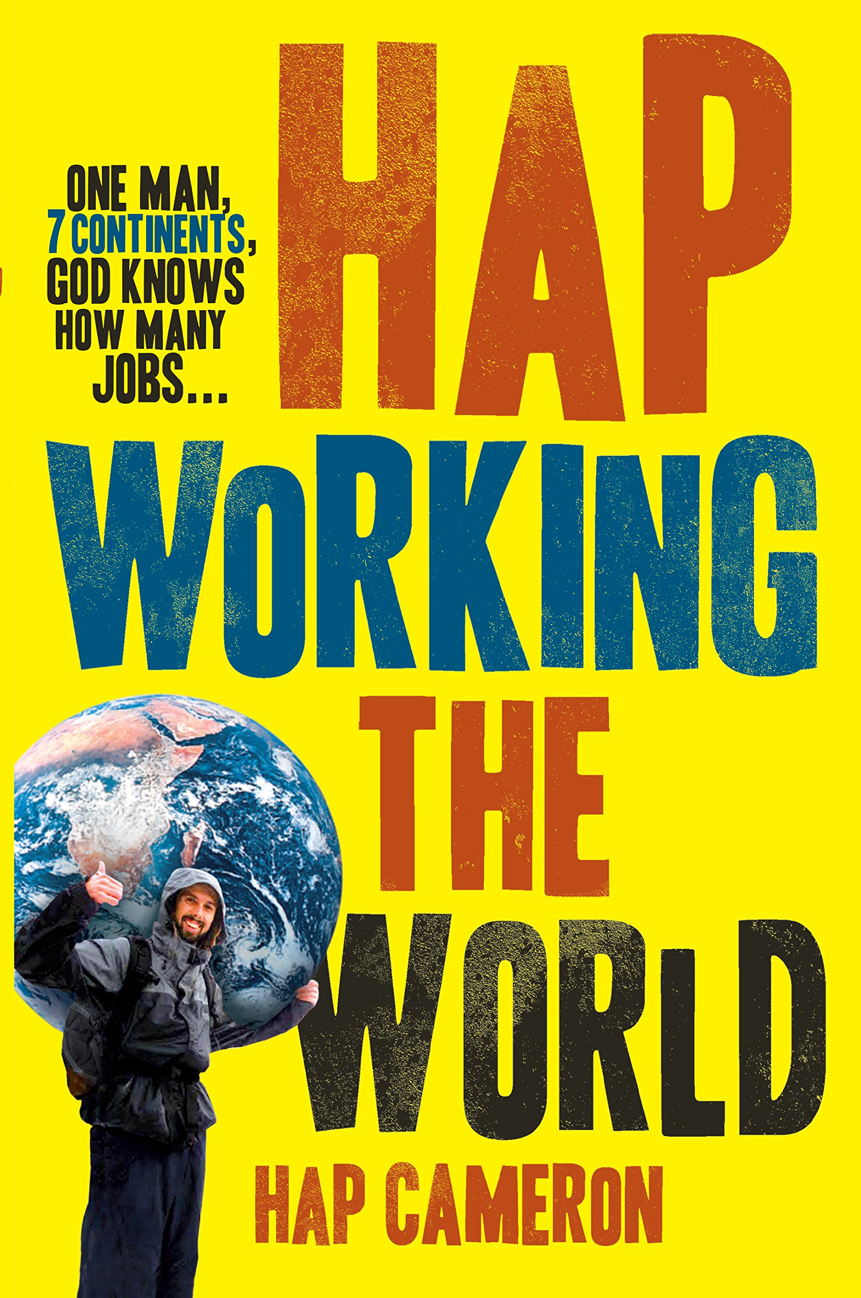 Hap Working the World