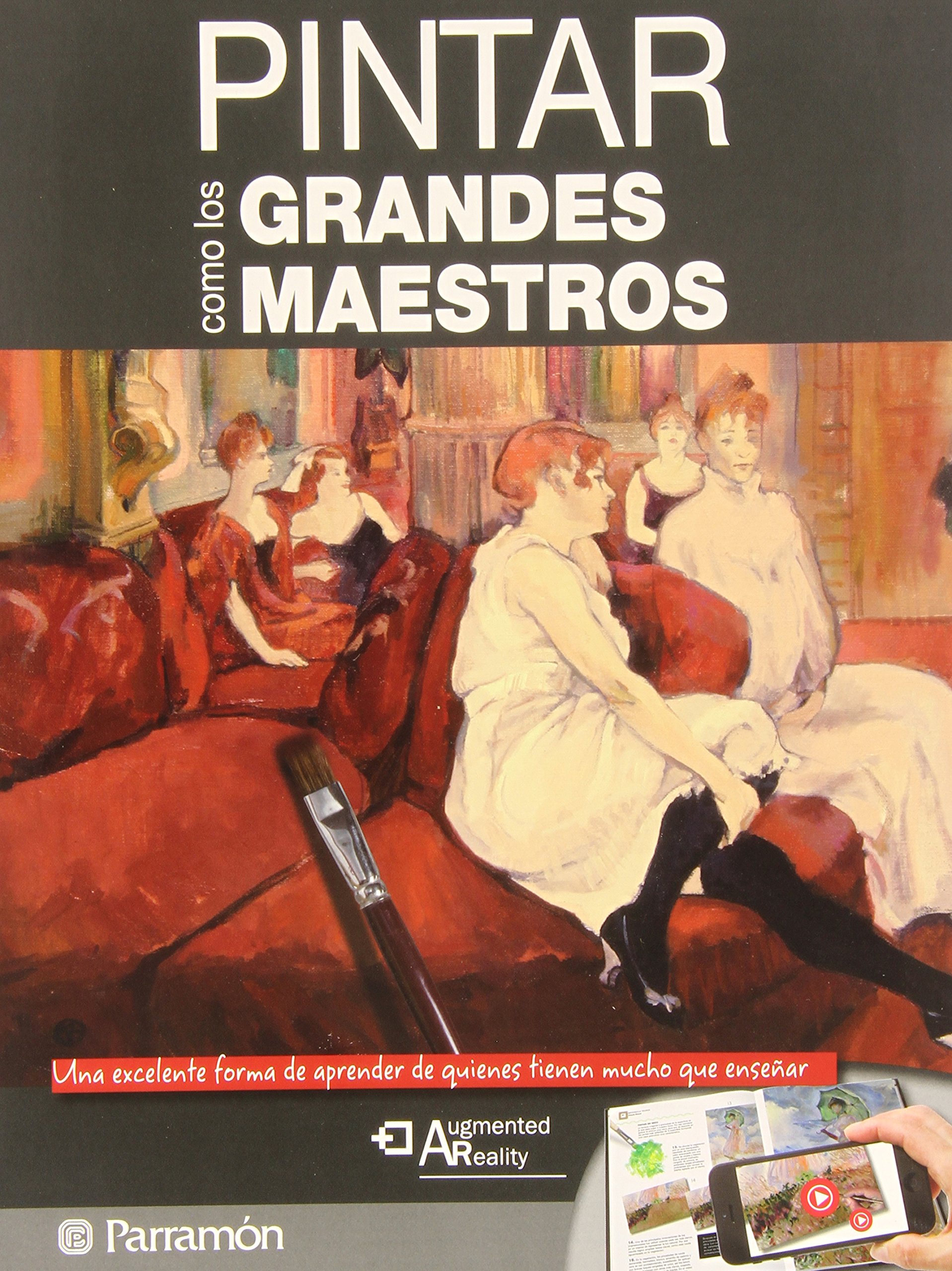 Pintar como los grandes maestros (Grandes Obras)
