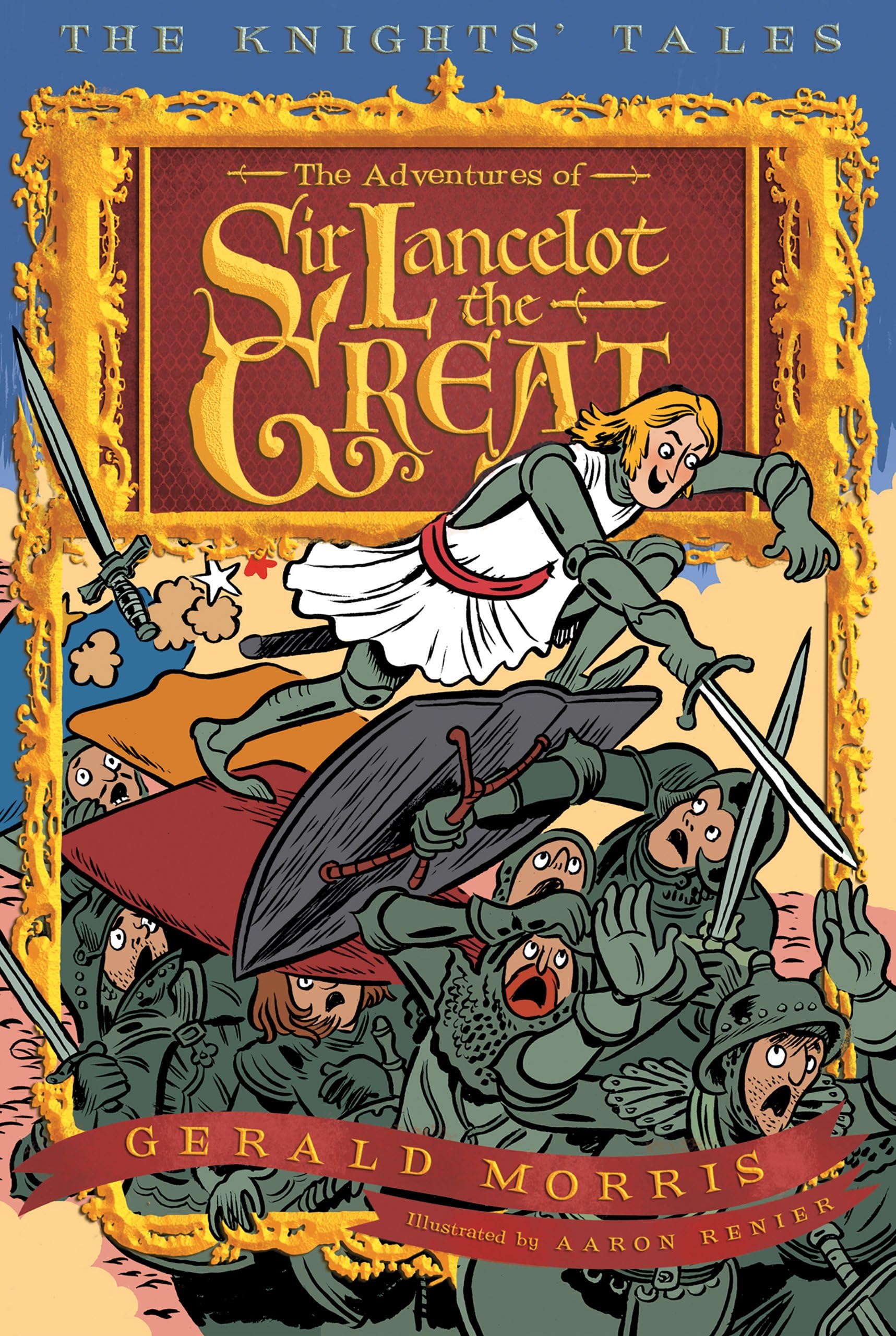 The Adventures of Sir Lancelot the Great (The Knights' Tales Series Book 1) Kindle Edition