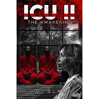 ICU: The Awakening Audiobook by J.D. Black episode artwork