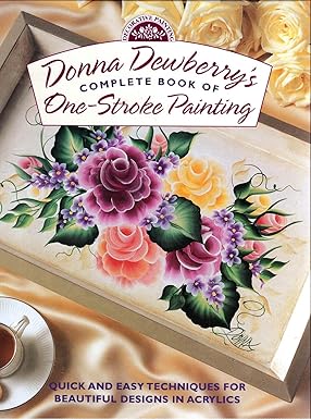 Donna Dewberry's Complete Book of One-Stroke Painting book cover
