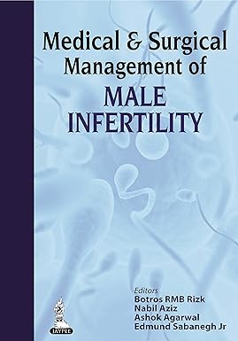 MEDICAL & SURGICAL MANAGEMENT OF MALE INFERTILITY
