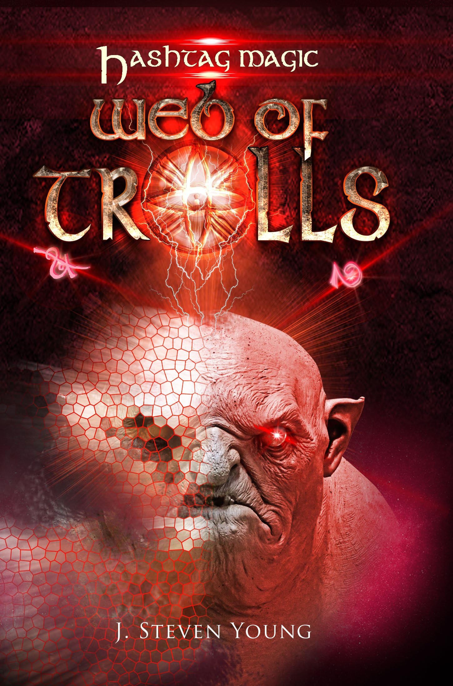 Web of Trolls (Hashtag Magic Book 3)