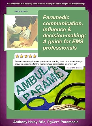 Paramedic Communication, Influence and Decision-Making