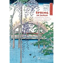 Spring in Japan Woodblock Prints by Hokusai, Hiroshige and Other Artists