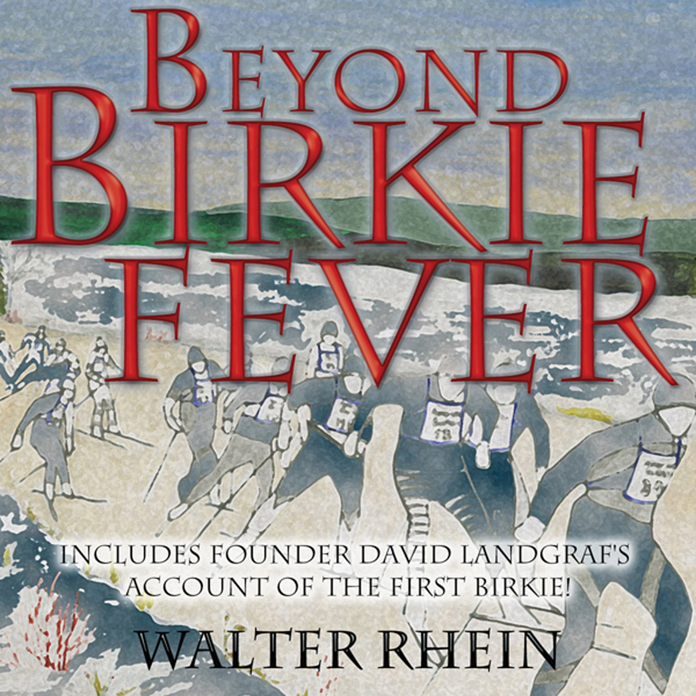 Beyond Birkie Fever