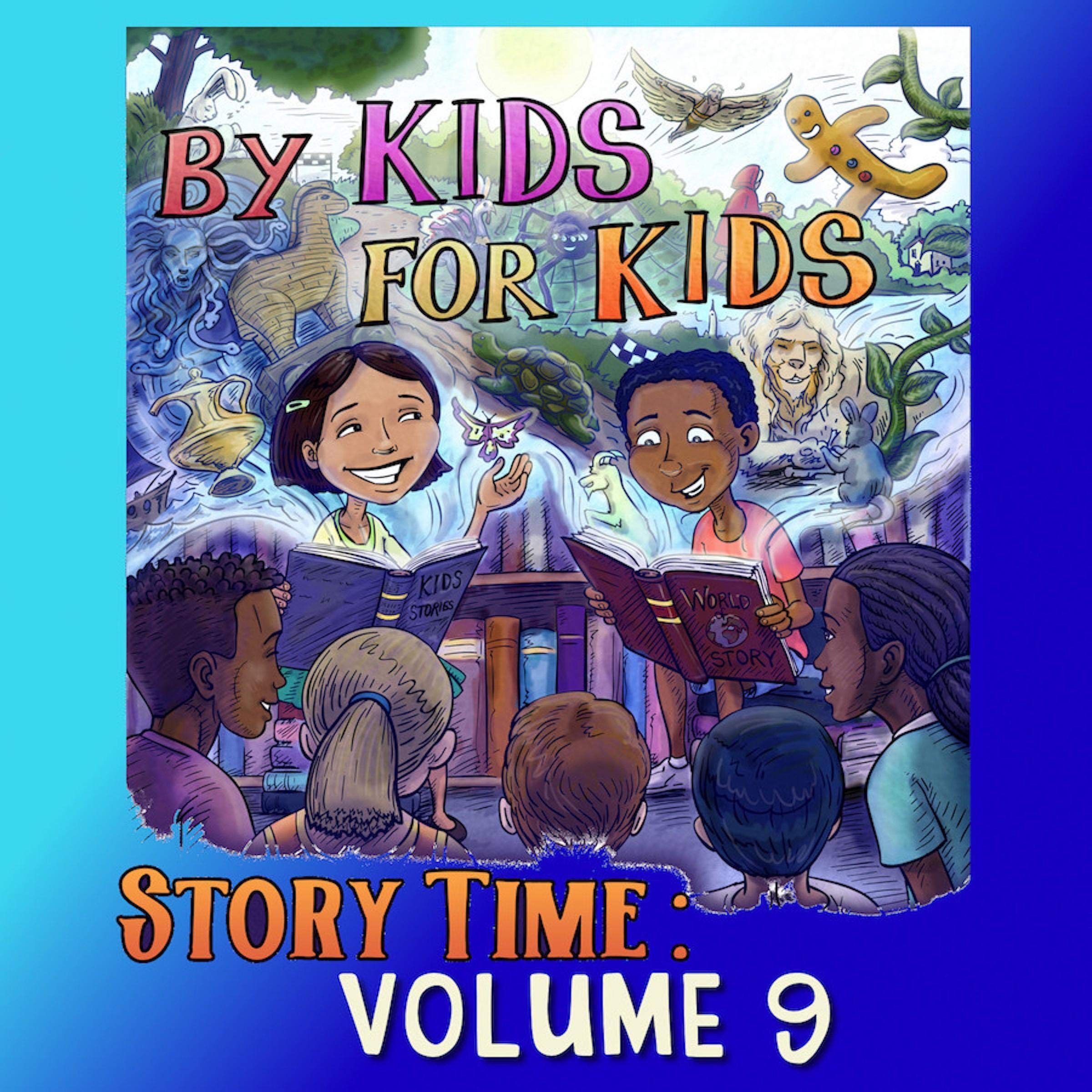 Cover art for By Kids for Kids Story Time: Volume 9