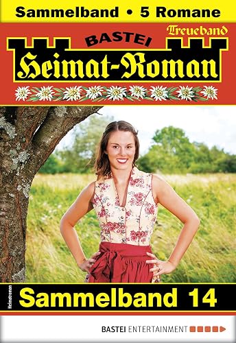 Heimat-Roman Treueband 14: 5 Romane in einem Band