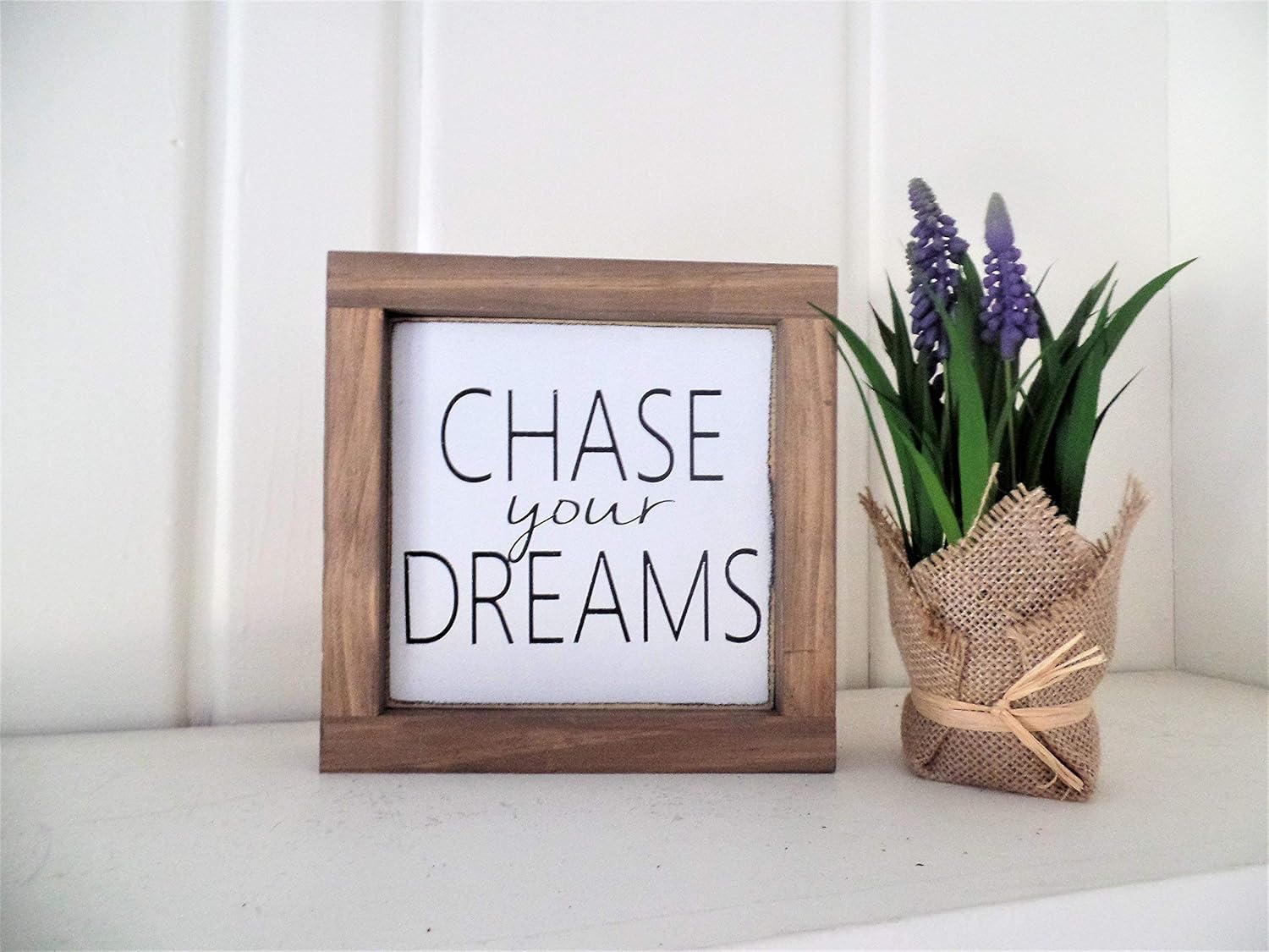 Chase your Dreams wood sign mini Wooden shelf sign small