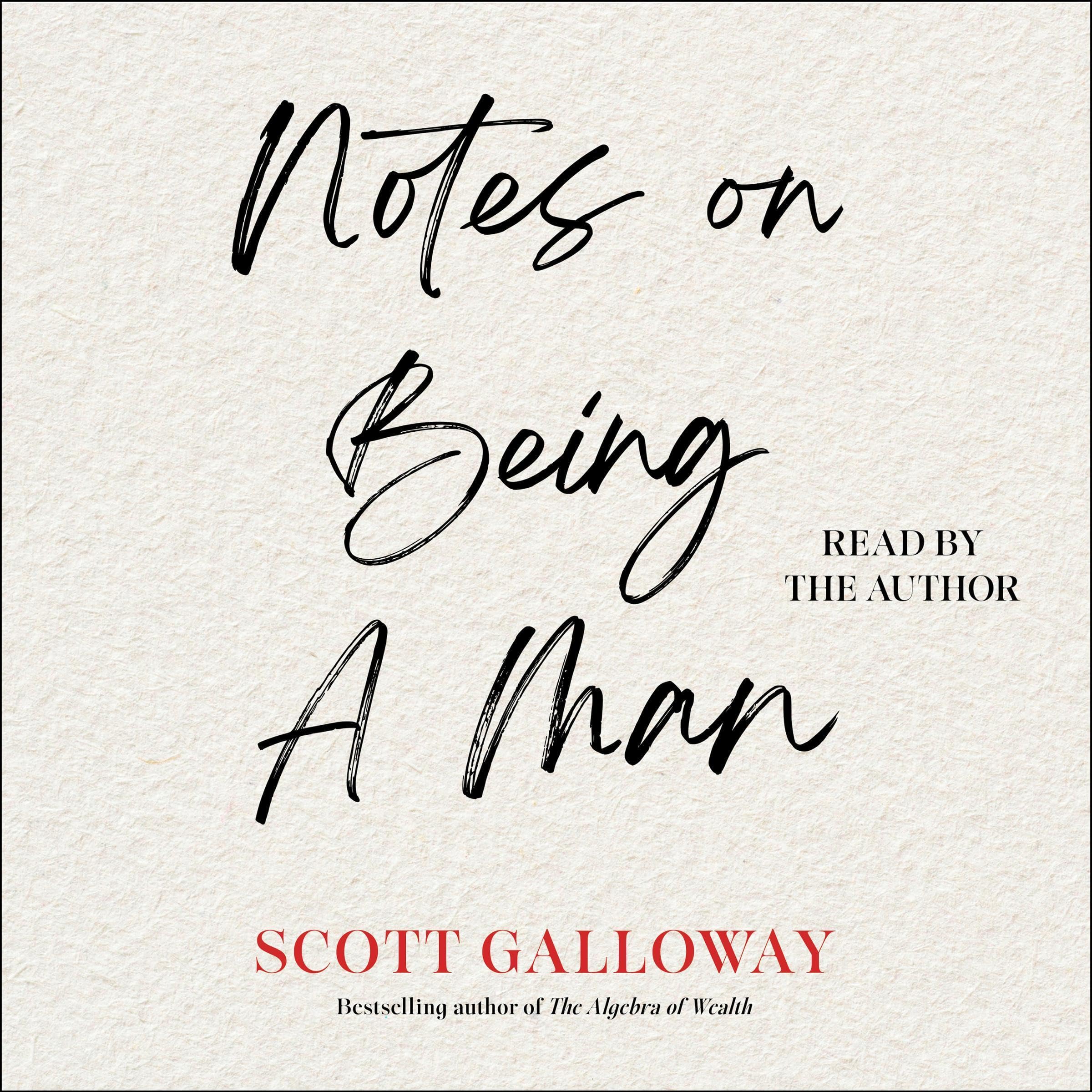 Cover image of Notes on Being a Man by Scott Galloway