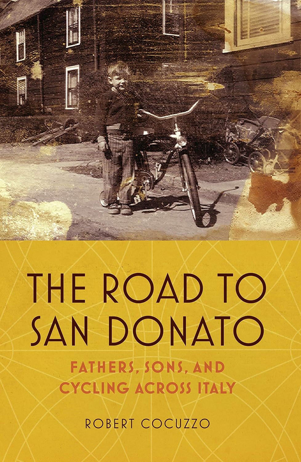 The Road to San Donato: Fathers, Sons, and Cycling Across Italy