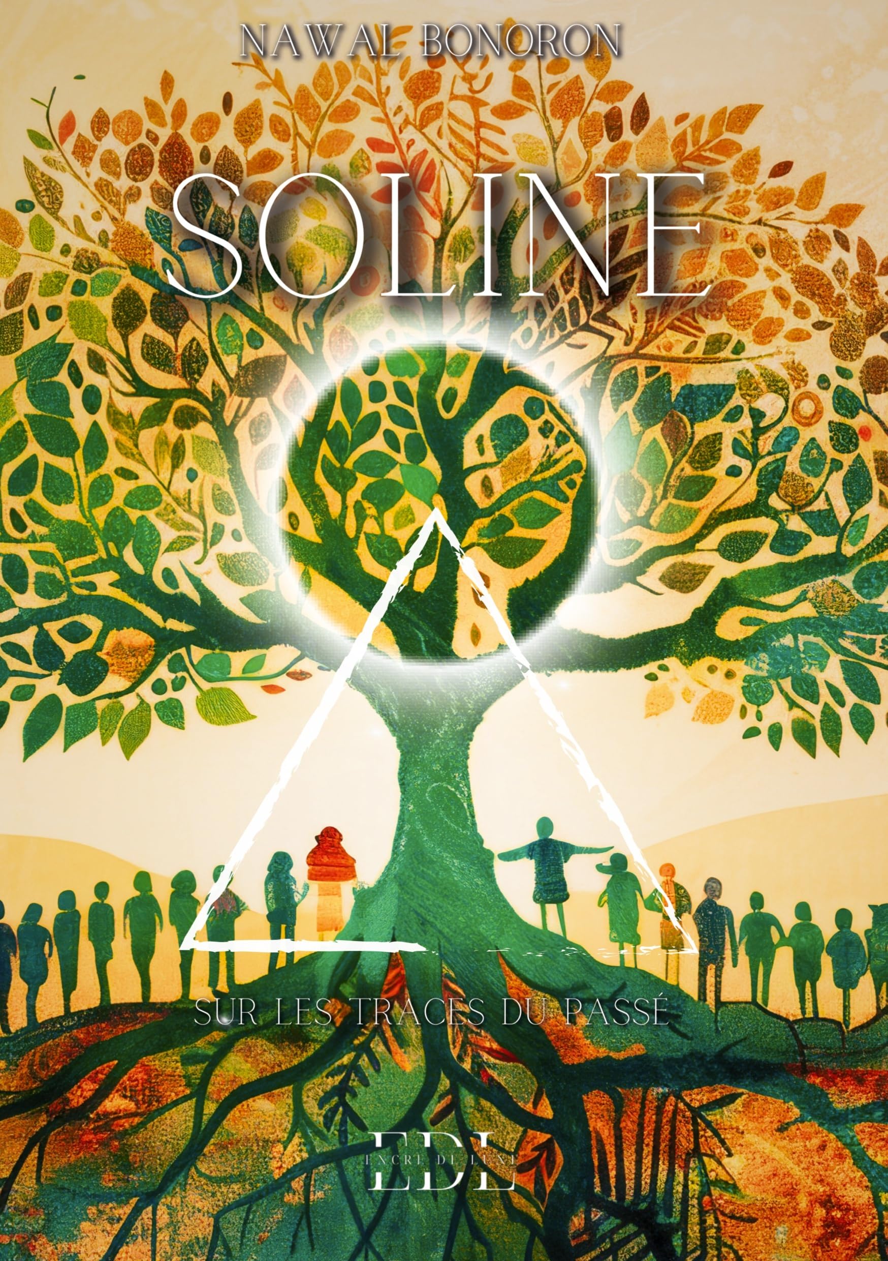 Soline: Tome 3: Sur les traces du passé