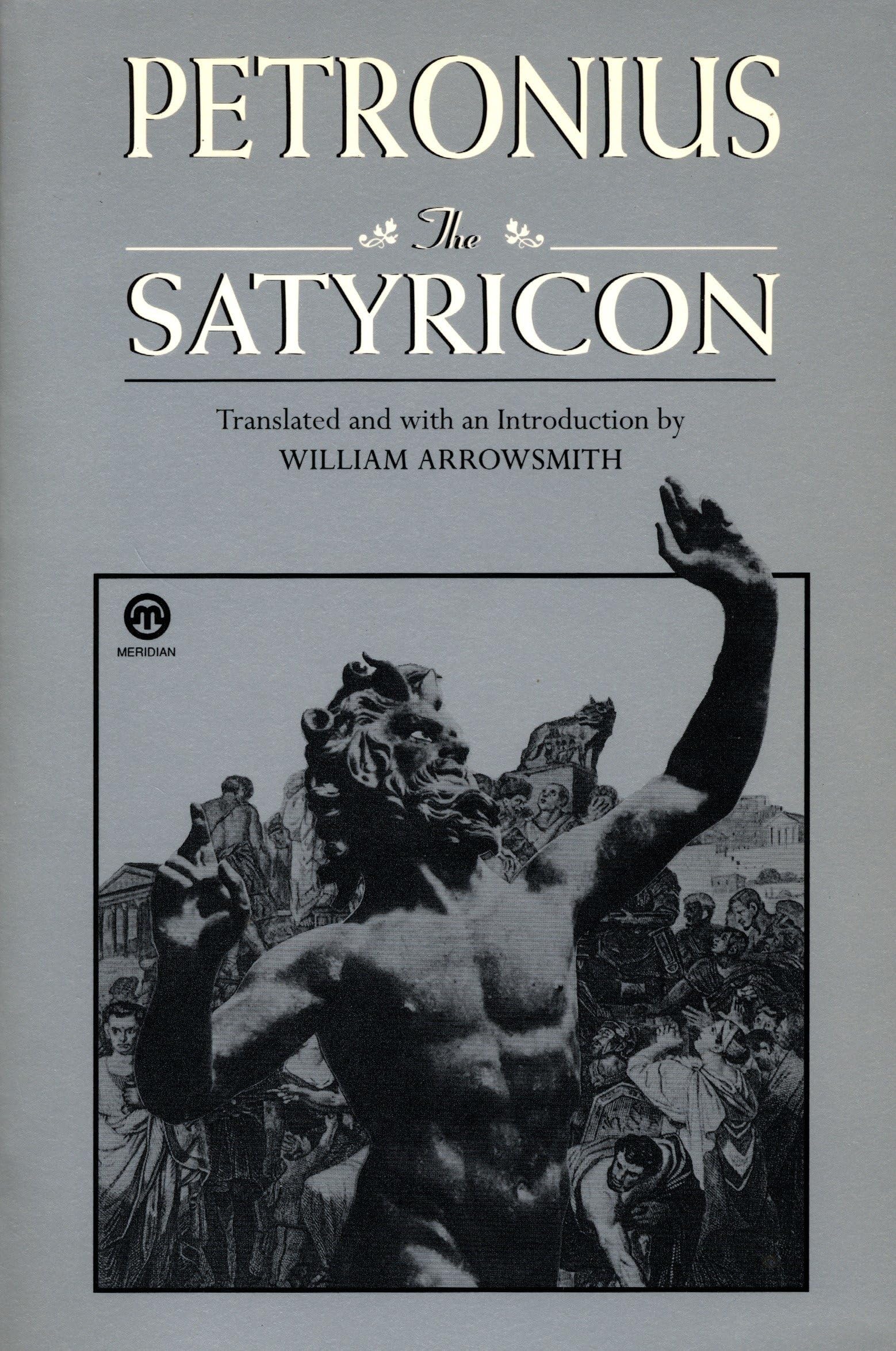 The Satyricon Paperback – Deckle Edge, 1 November 1983