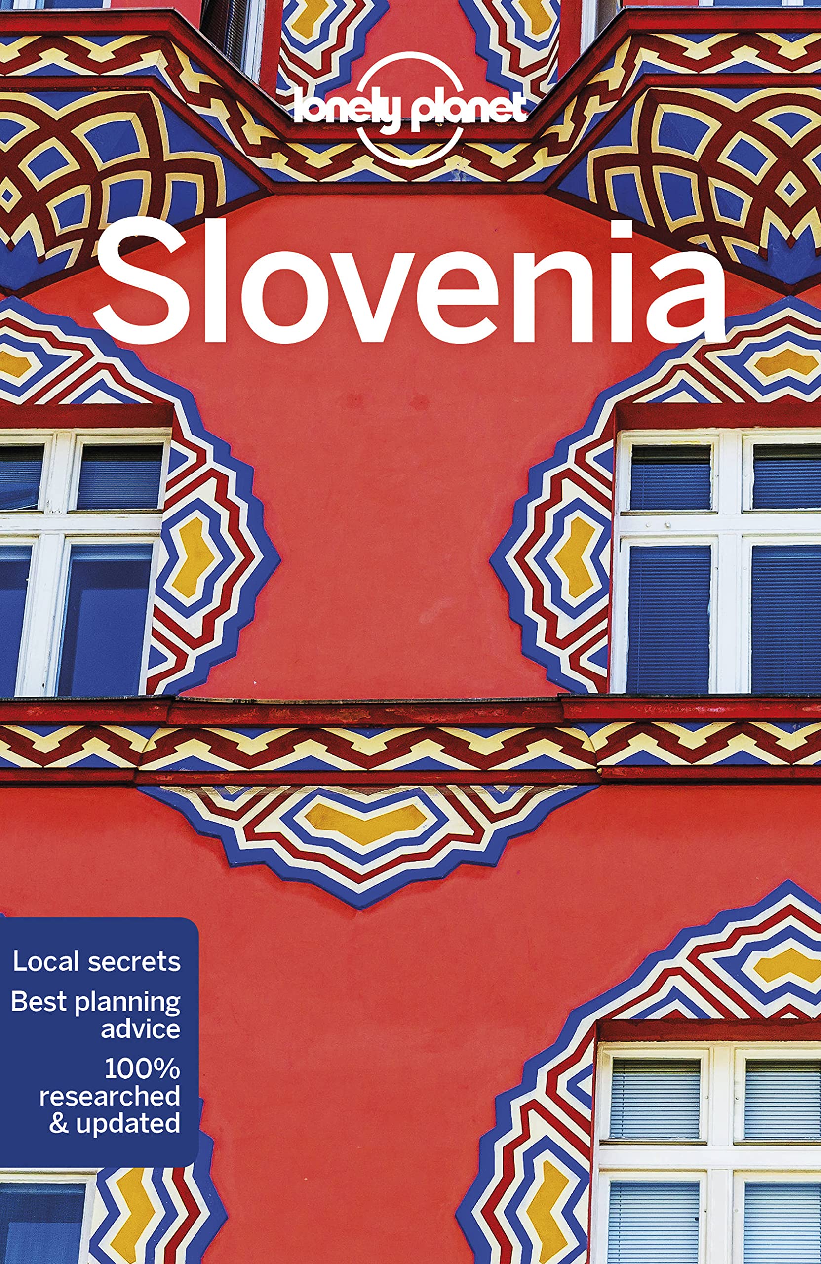 Lonely Planet Slovenia: Perfect for exploring top sights and taking roads less travelled (Travel Guide)