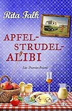 Apfelstrudel-Alibi: Ein Provinzkrimi | Sehnlichst erwartet: der brandneue Fall für den Eberhofer Franz! (Franz Eberhofer, Band 13)