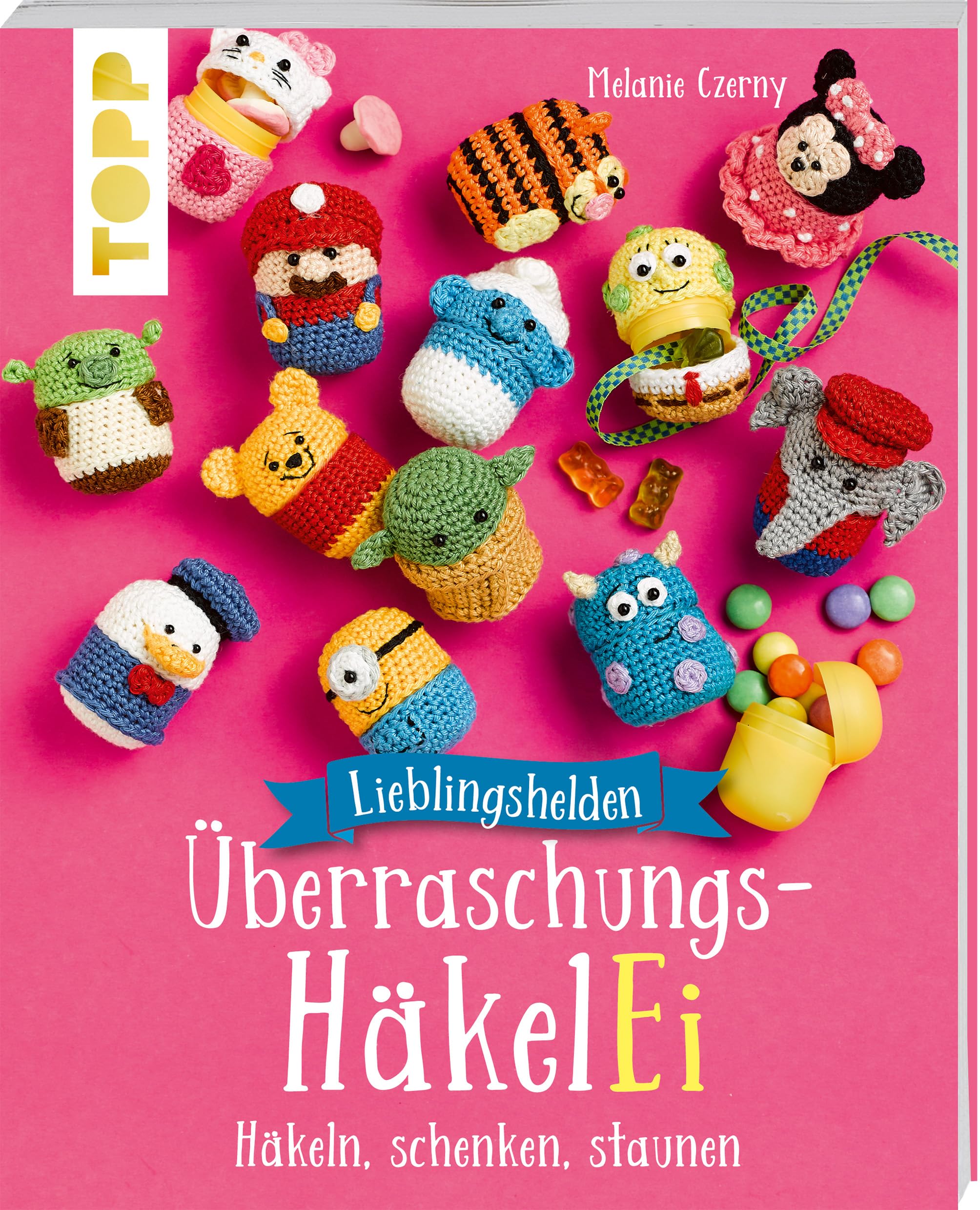 Lieblingshelden Überraschungs-HäkelEi (kreativ.kompakt.): Häkeln, schenken, staunen