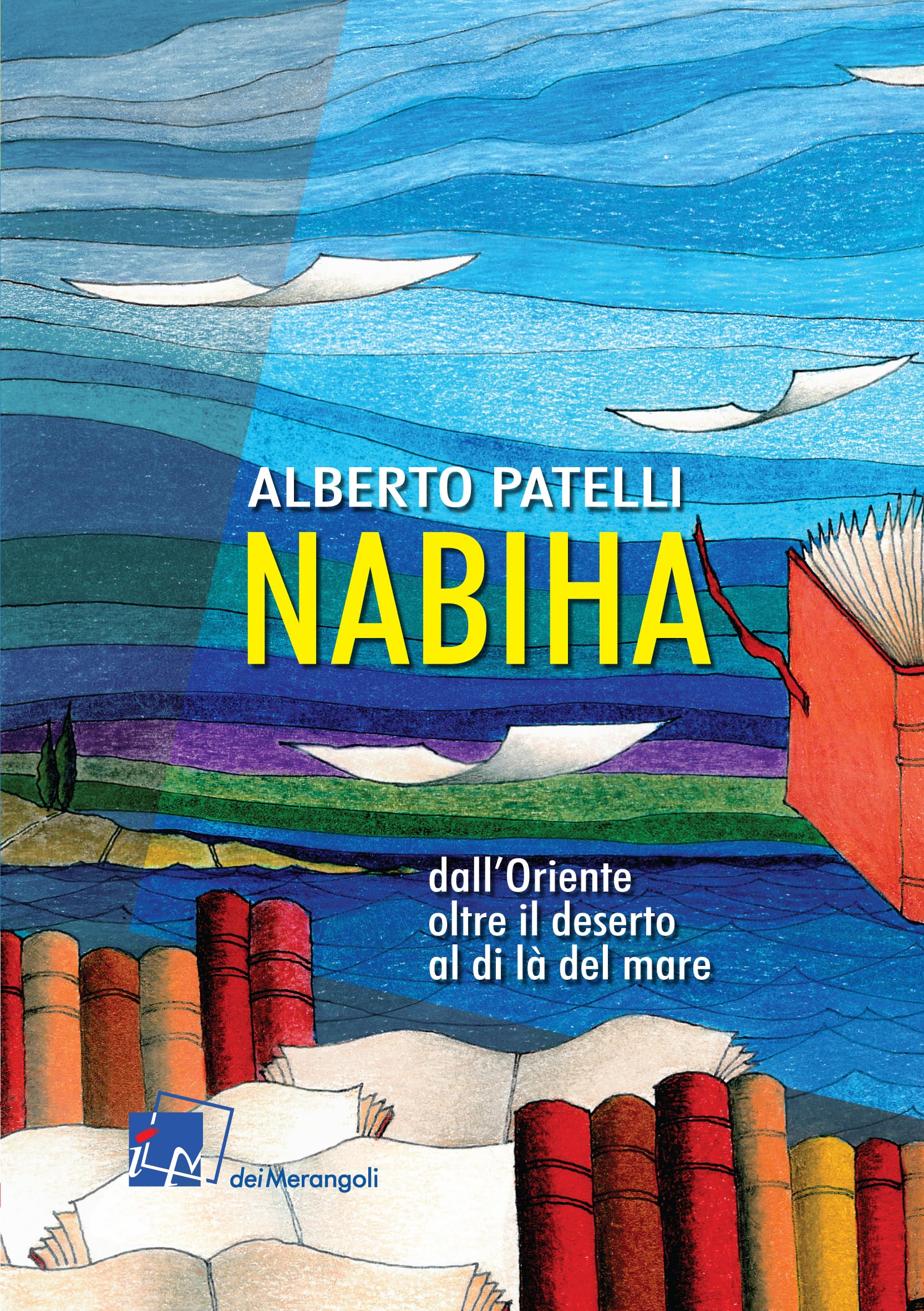Nabiha Dall'oriente, Oltre Il Deserto, Al Di Là Del Mare - 4