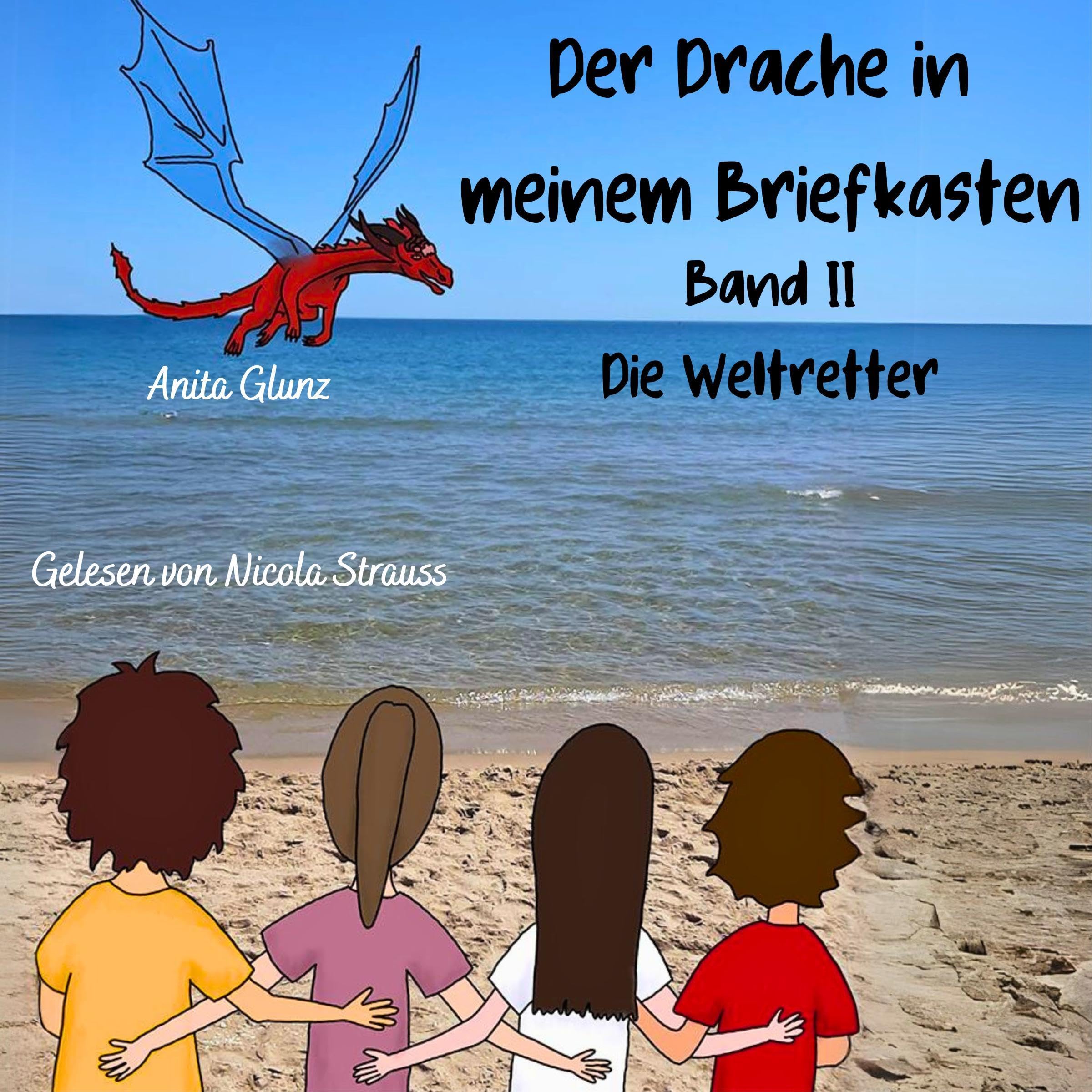 Cover art for Der Drache in meinem Briefkasten: Die Weltretter (Band 2)