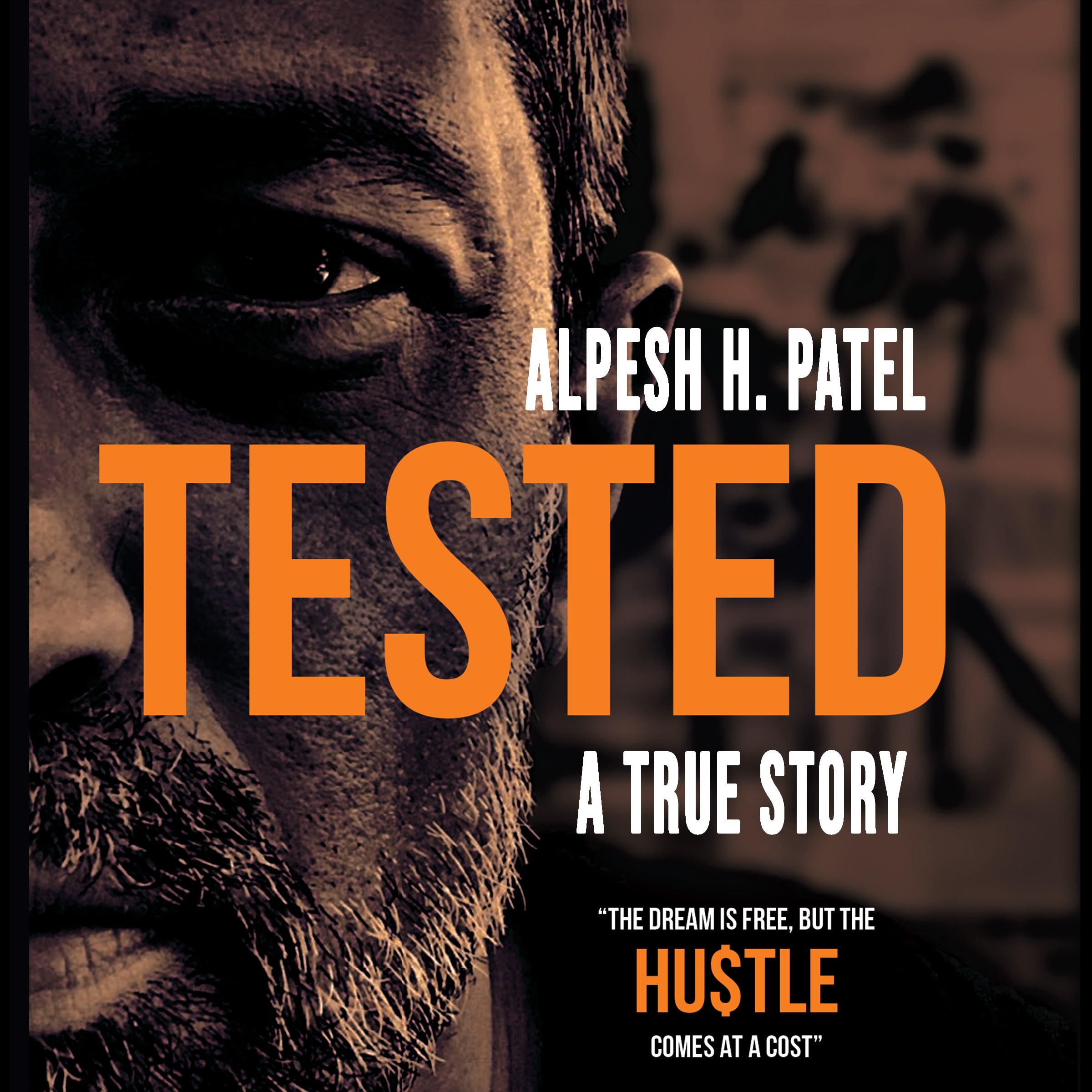 Cover art for Tested: The Dream Is Free but the HU$TLE Comes at a Cost