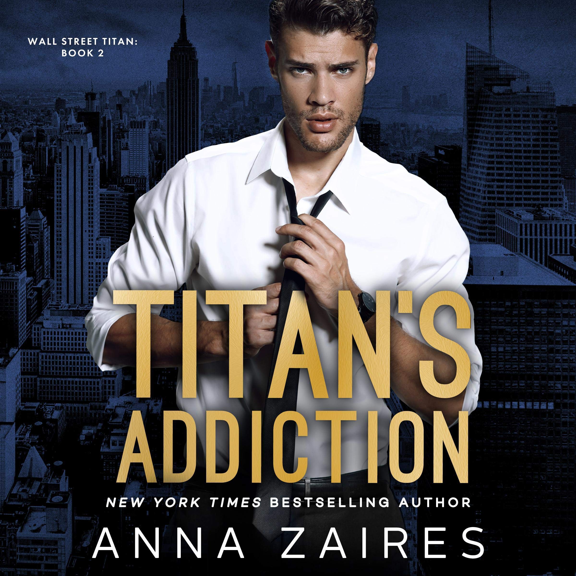 Titan's Addiction: Wall Street Titan, Book 2
