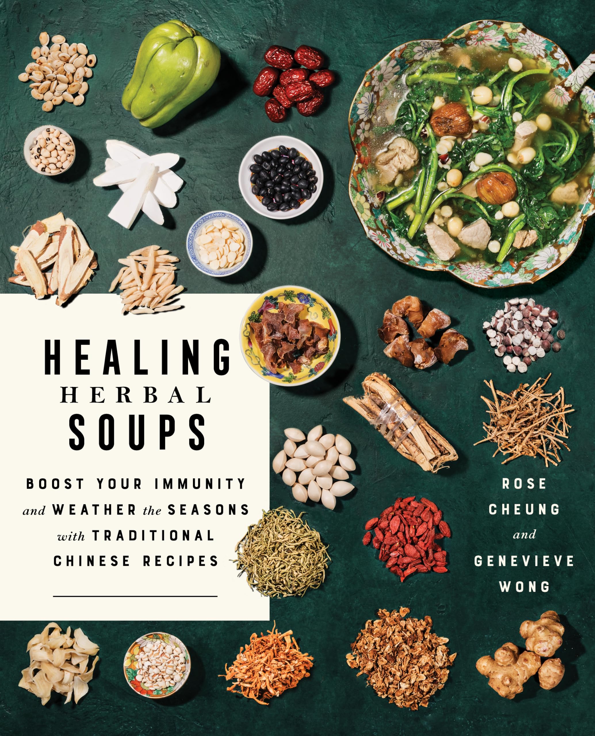 Healing Herbal Soups by Rose Cheung, Genevieve Wong - 9781982176112