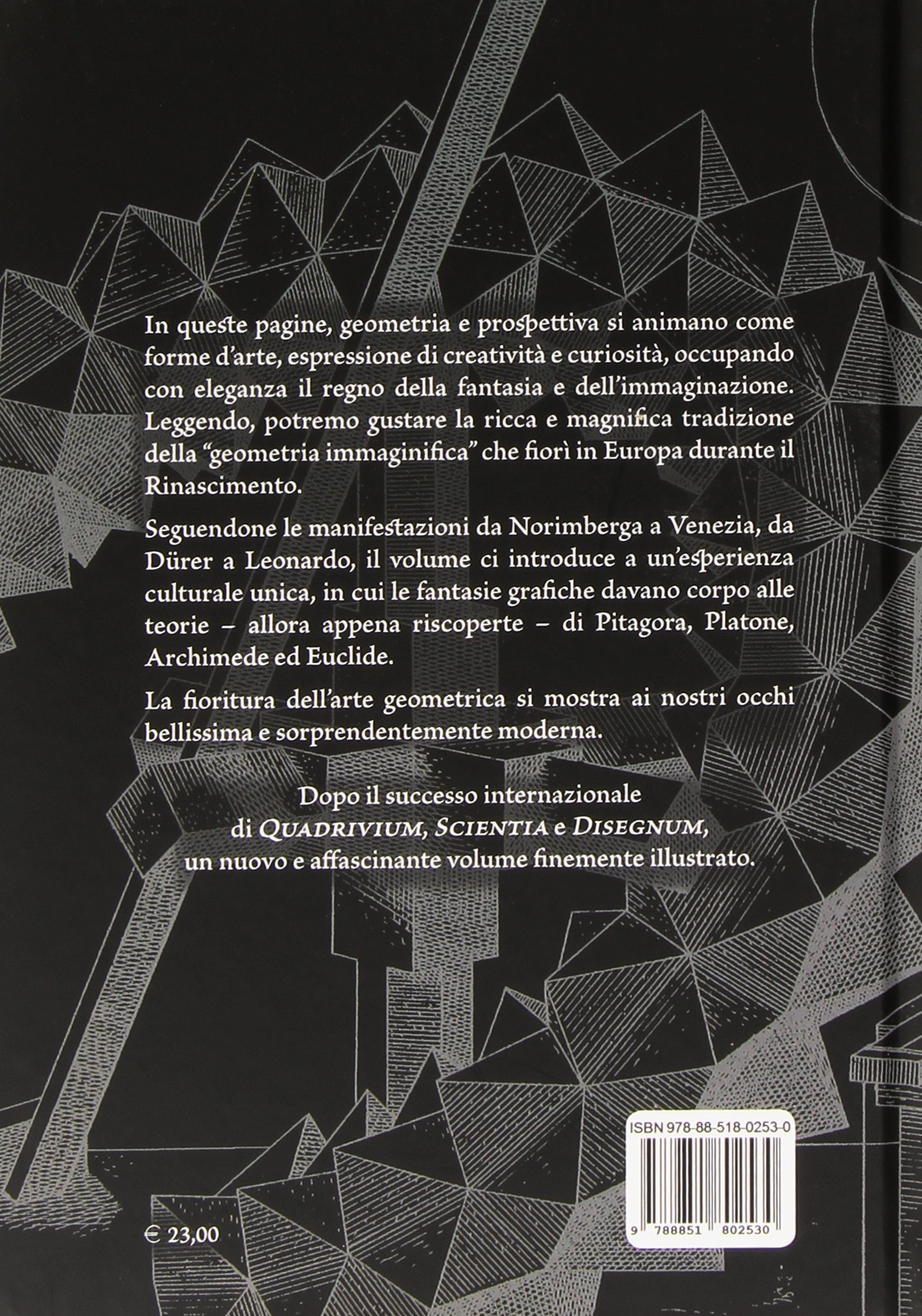 Geometria fantastica. I poliedri e l'immaginario artistico nel Rinascimento. Ediz. illustrata