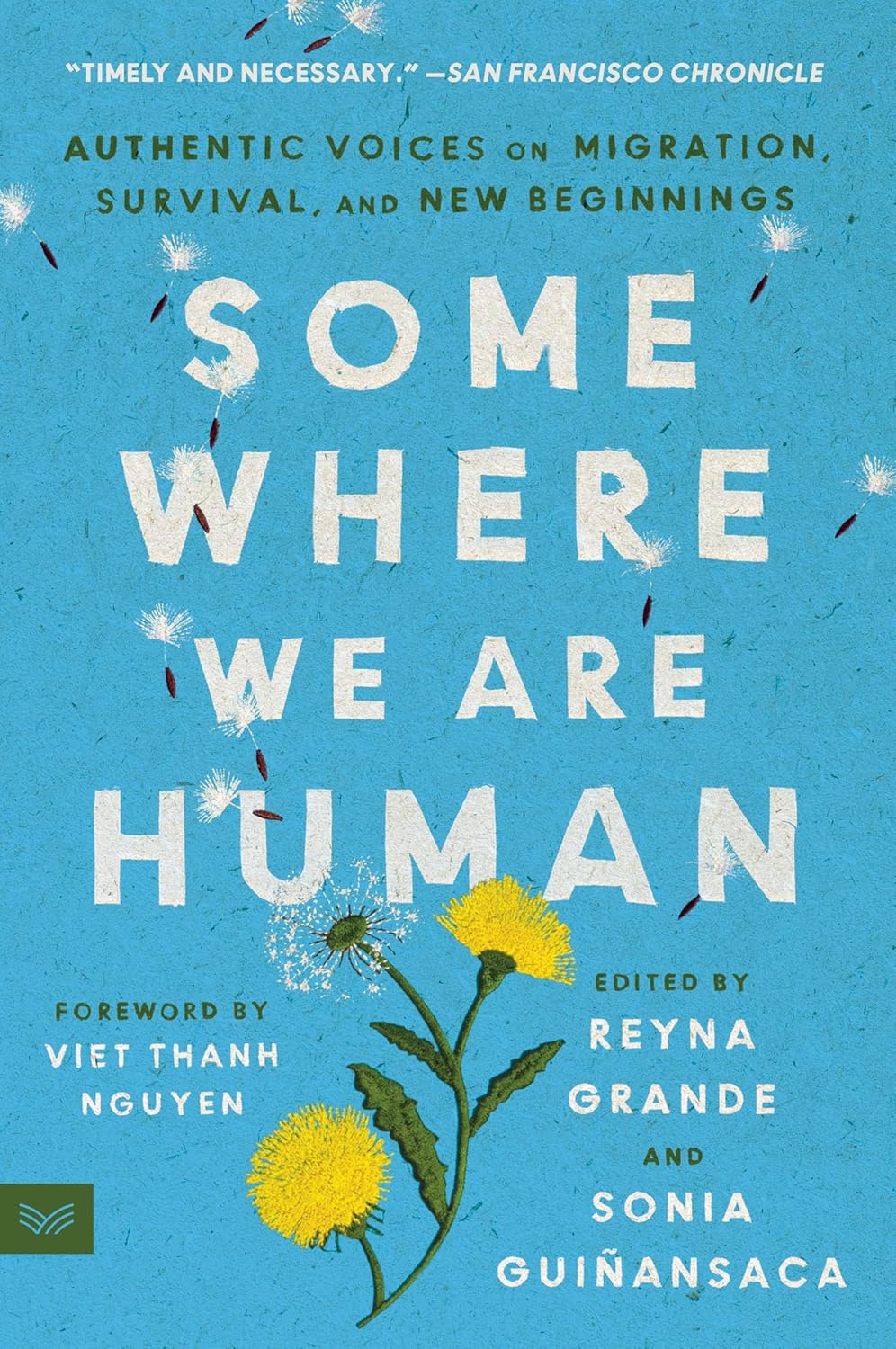 Somewhere We Are Human: Authentic Voices on Migration, Survival, and New Beginnings      Paperback – June 6, 2023