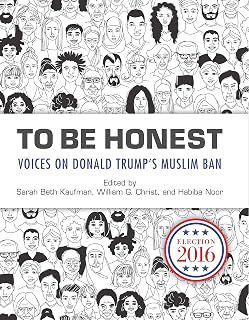 To Be Honest: Voices on Donald Trump's Muslim Ban