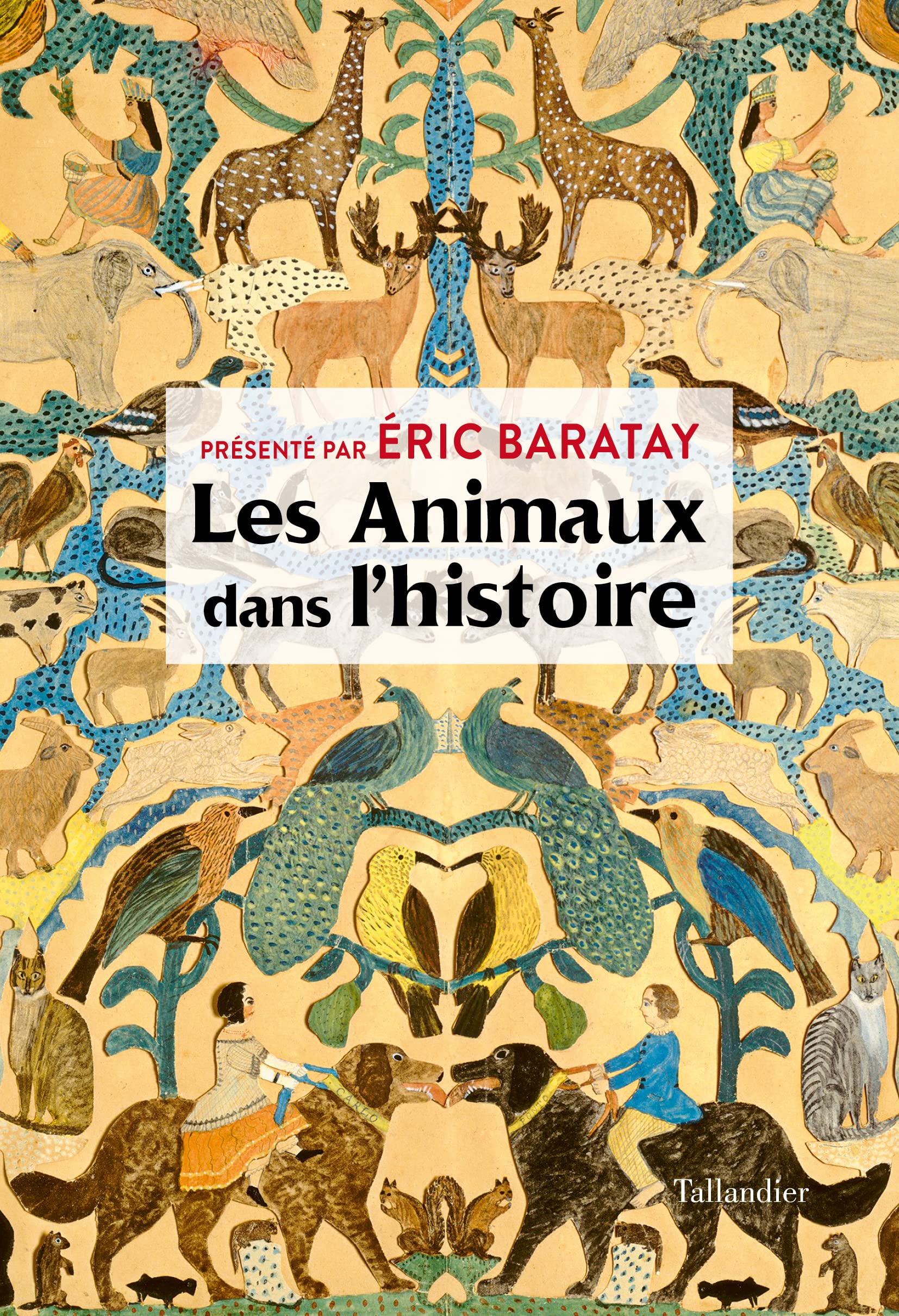 Les animaux dans l'histoire (French Edition)